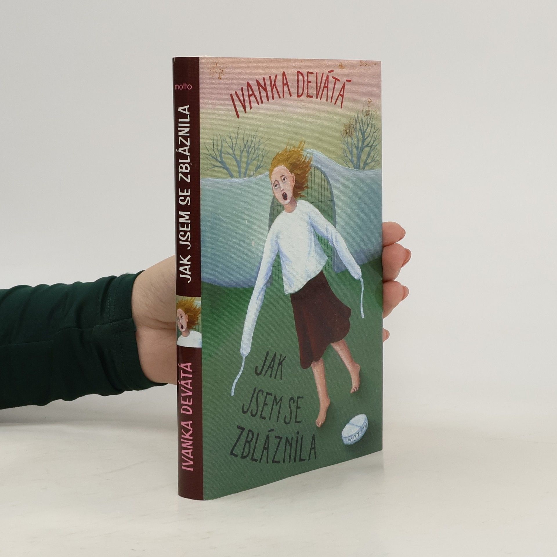 Ivanka Devátá Jak jsem se zbláznila