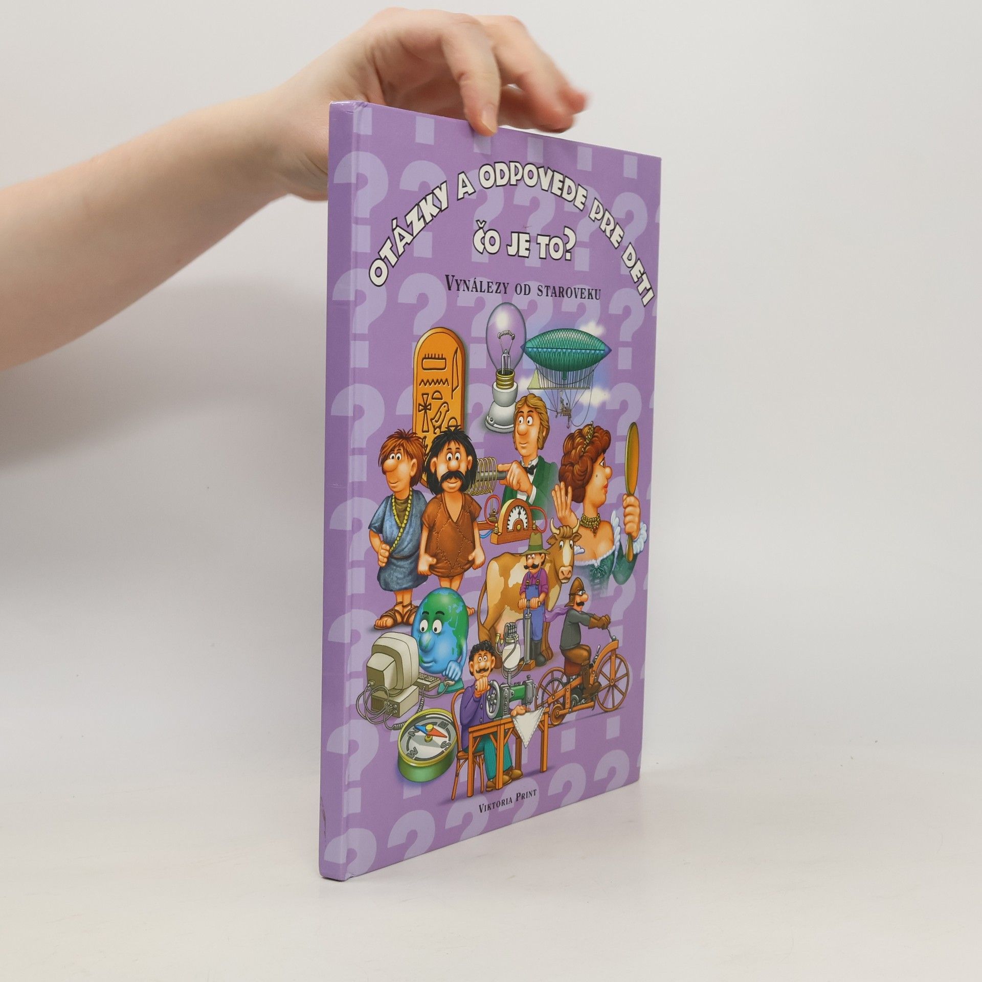 Autores varios Otázky a odpovede pre deti - vynálezy od staroveku