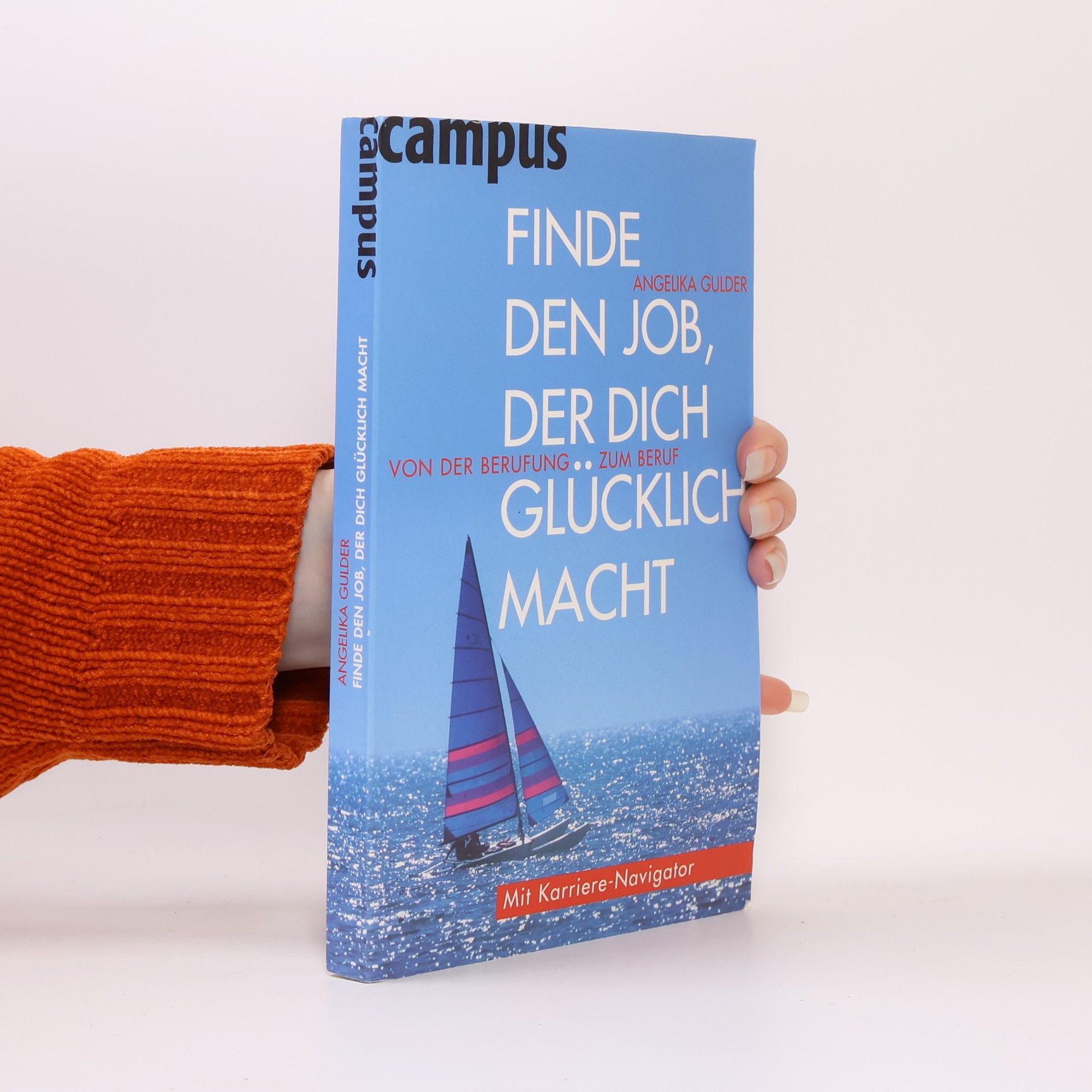 Angelika Gulder Finde den Job, der dich glücklich macht!