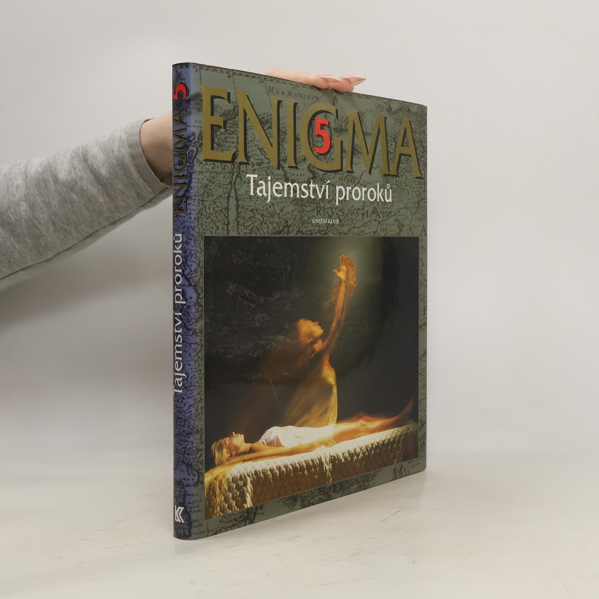 Dušan Zbavitel Enigma. 5, Tajemství proroků