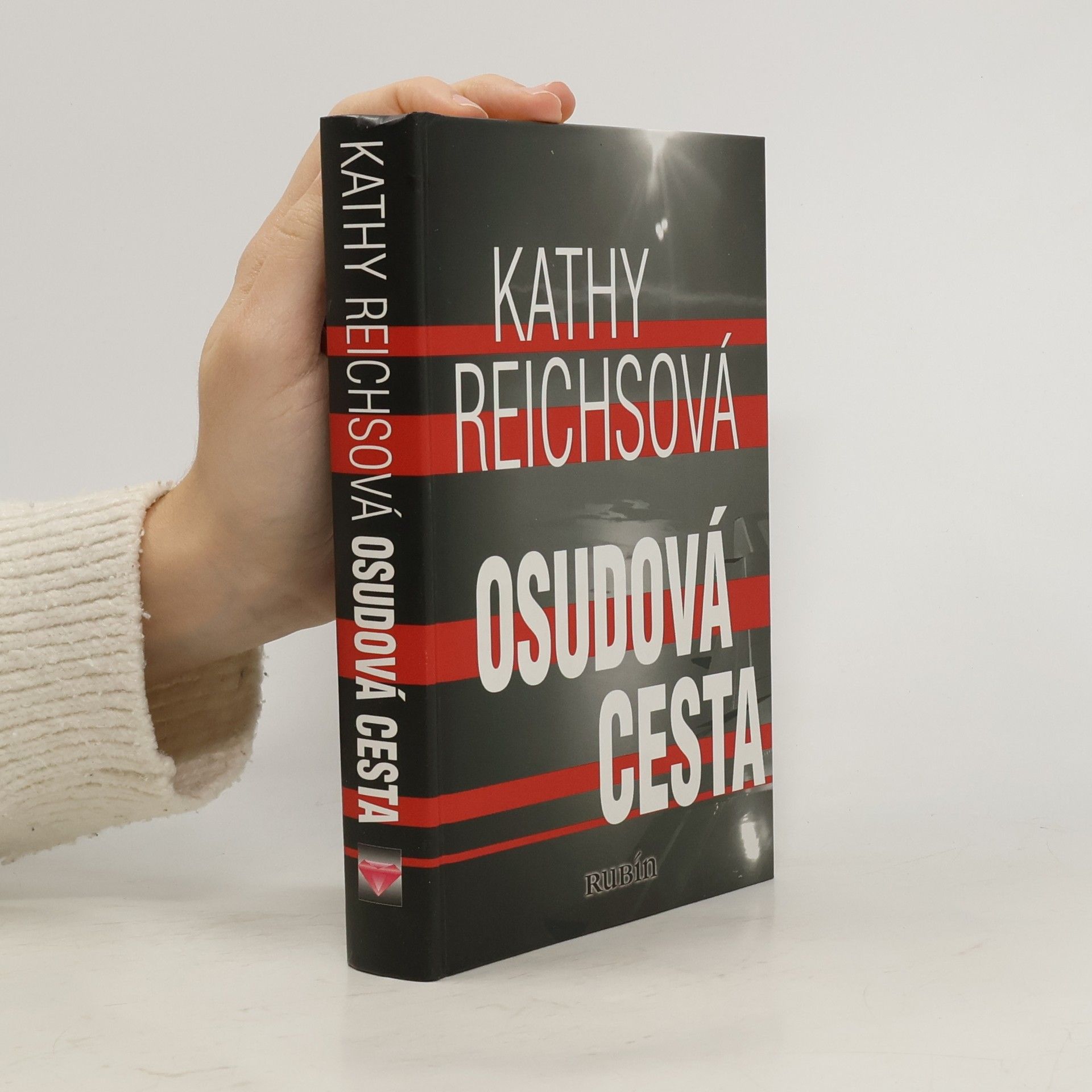 Kathy Reichs Osudová cesta