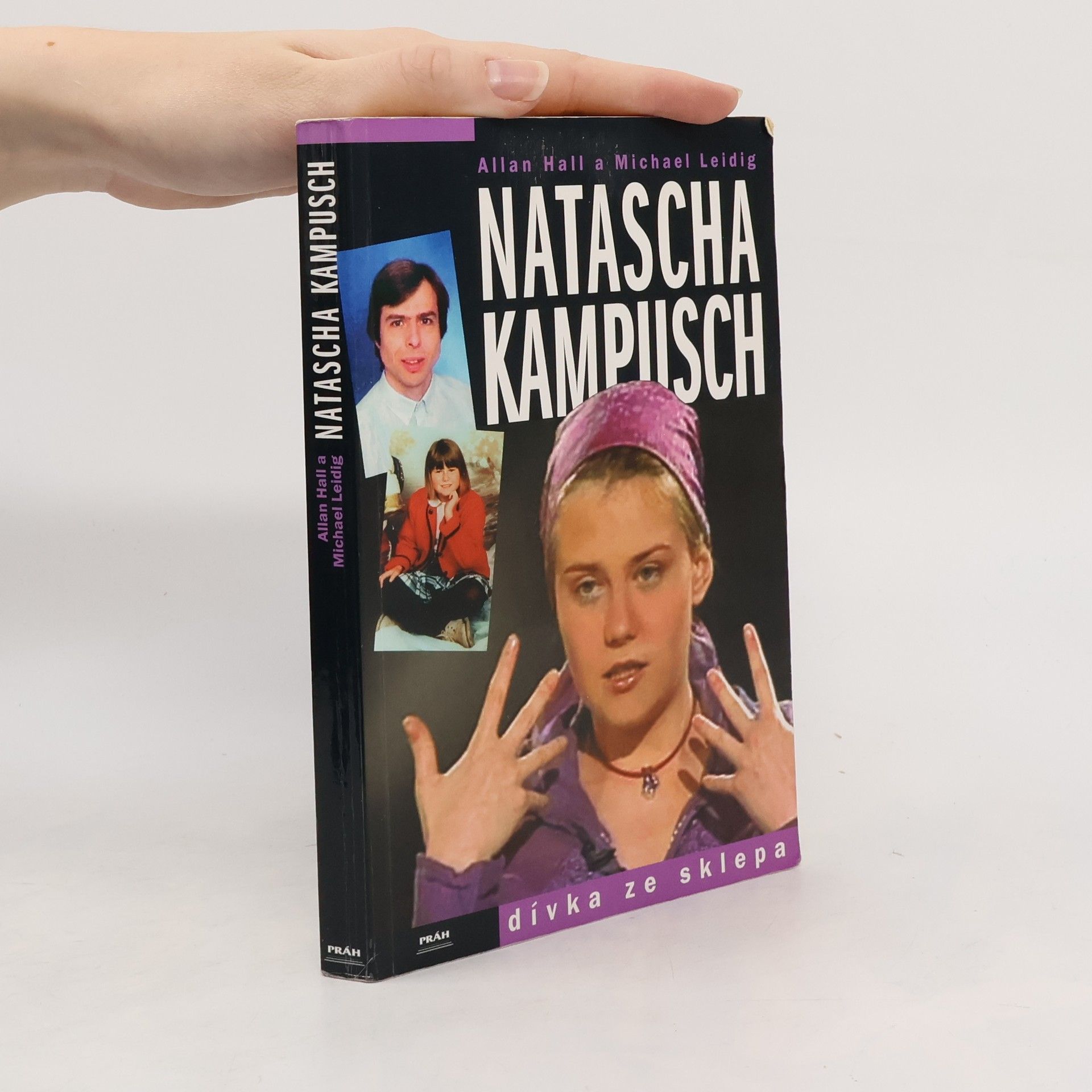 Natascha Kampusch. Dívka ze sklepa