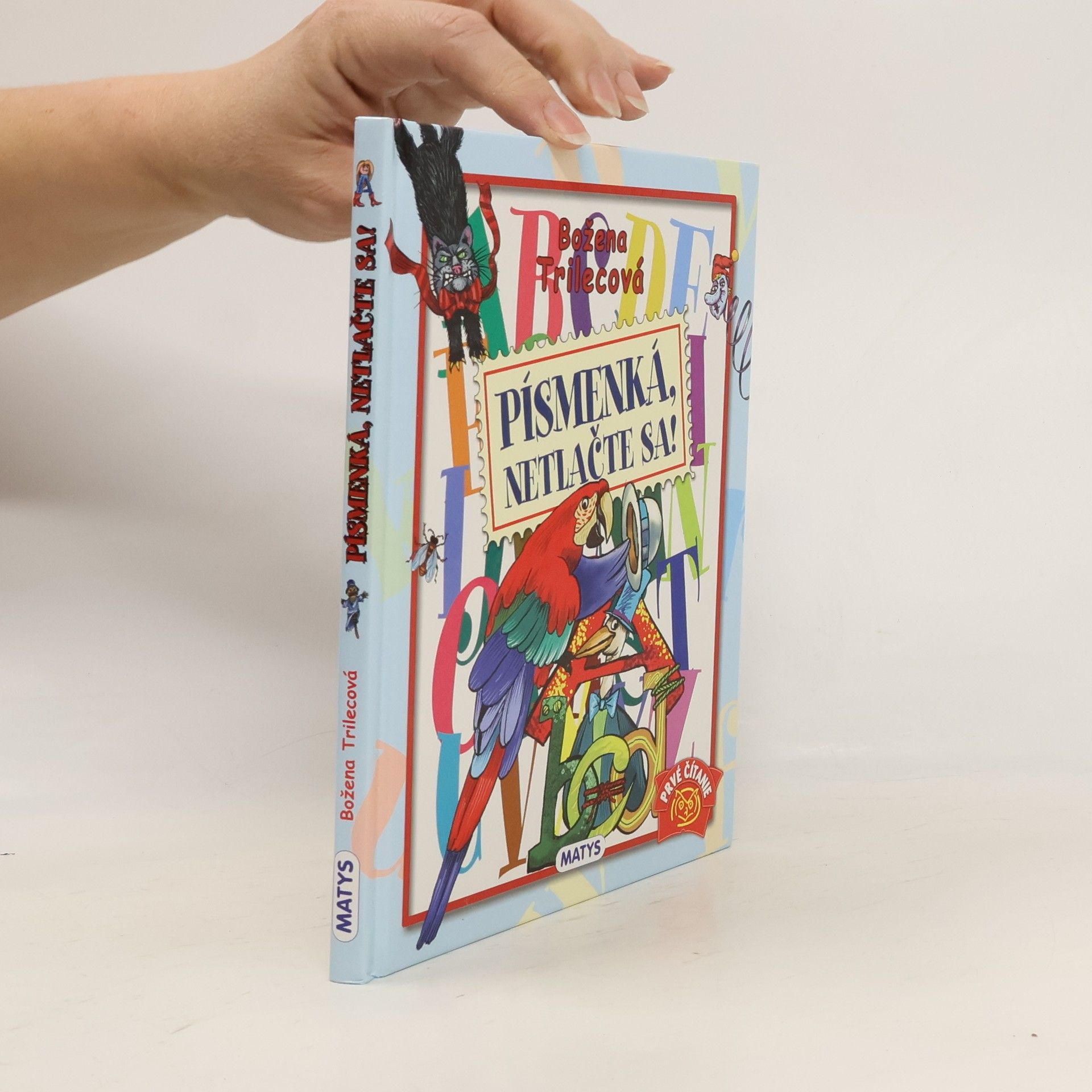 Božena Trilecová Písmenká, netlačte sa!