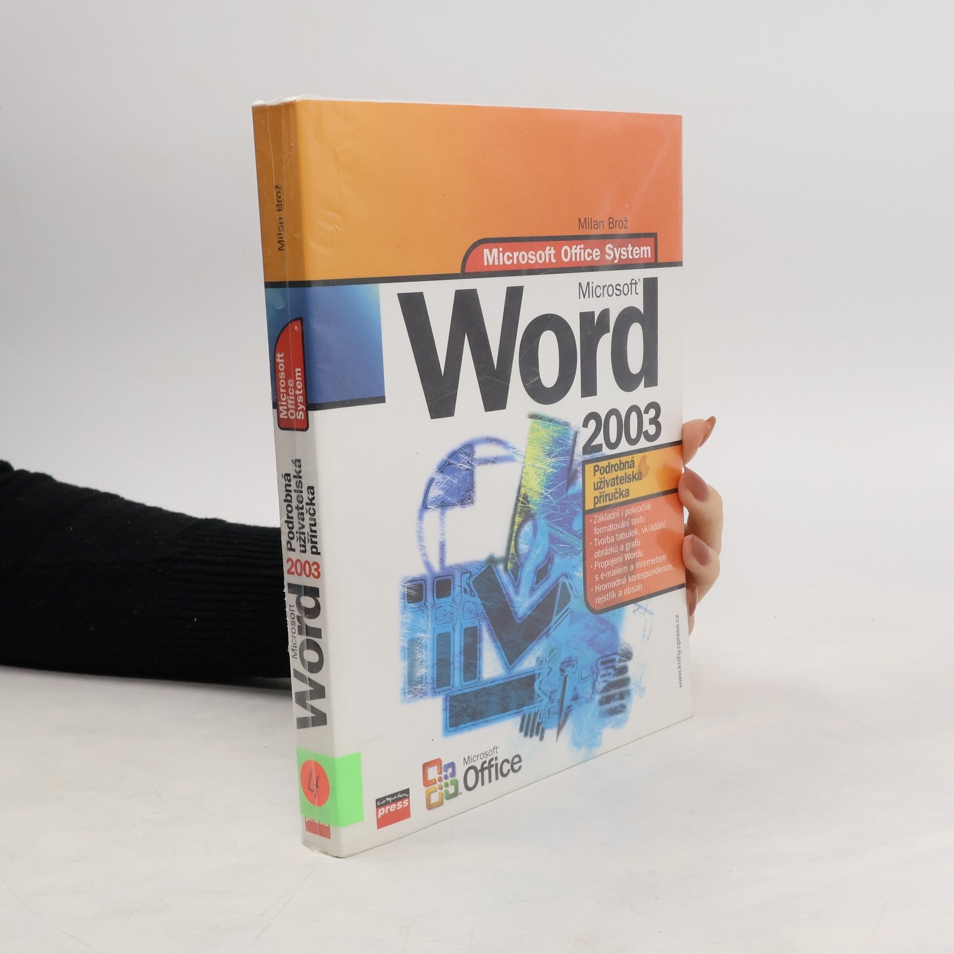 Brož Milan Microsoft office Word 2003 : podrobná uživatelská příručka