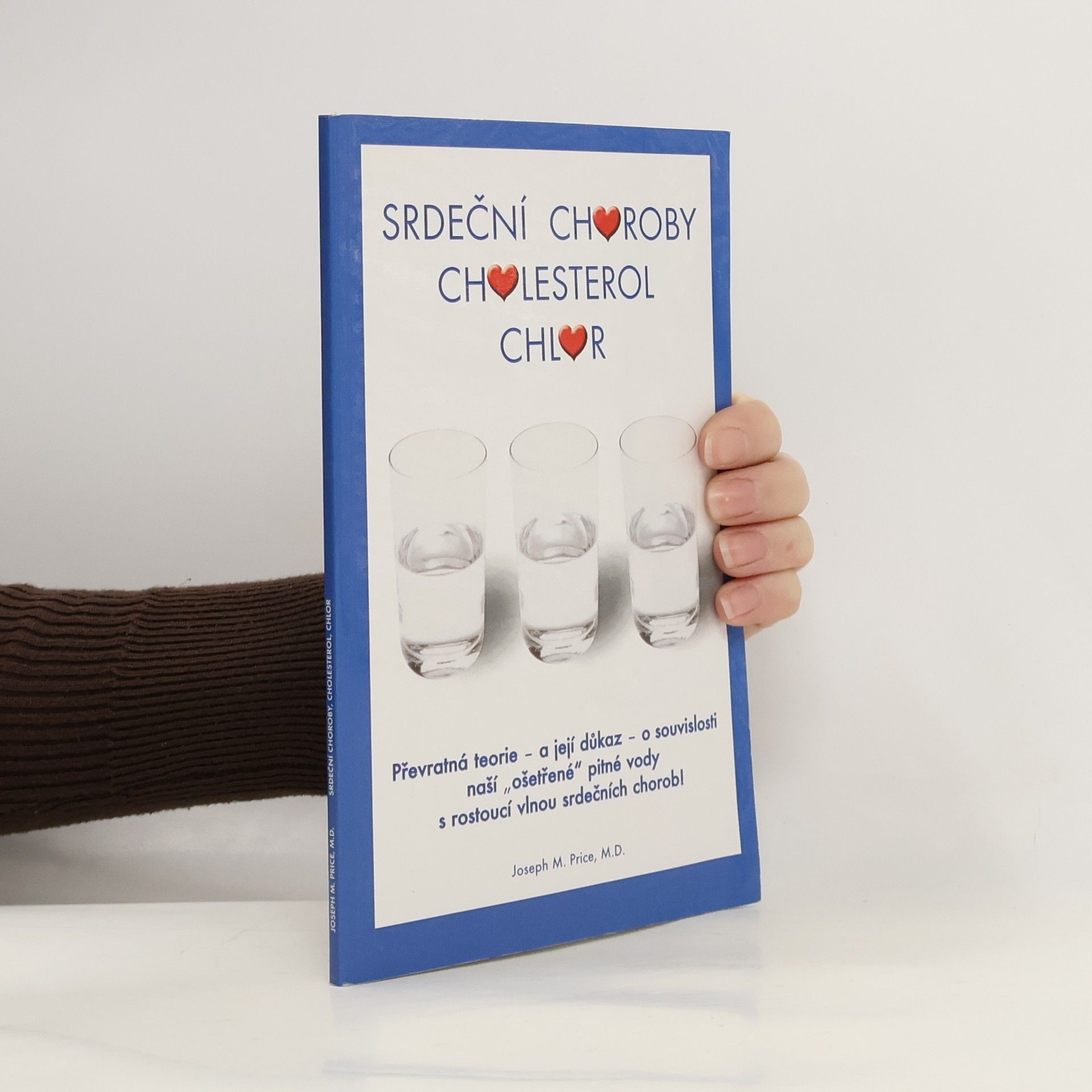 Joseph M. Joseph Michael Price Srdeční choroby, cholesterol, chlór