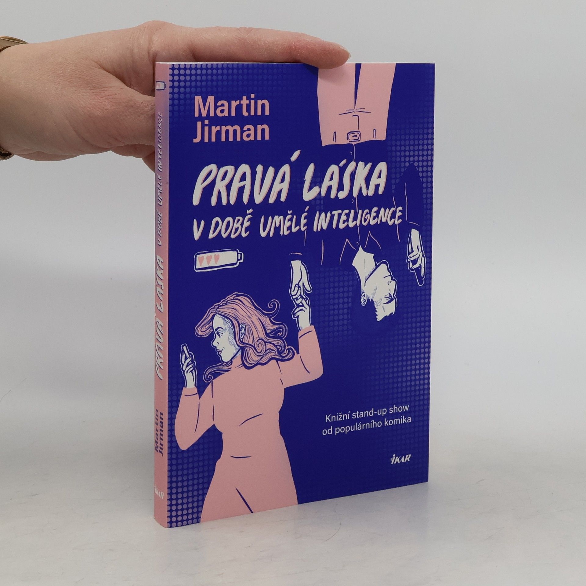 Martin Jirman Pravá láska v době umělé inteligence