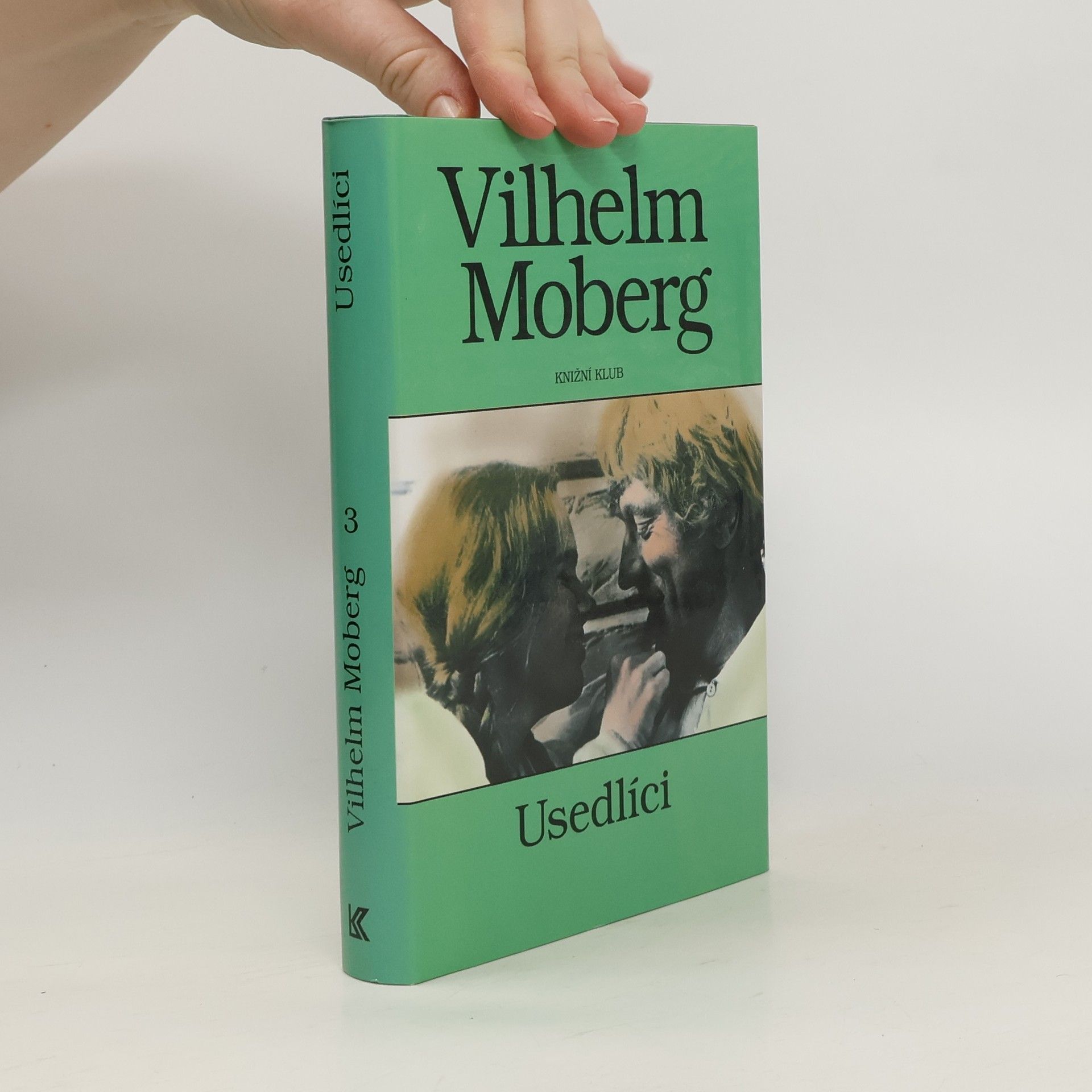 Vilhelm Moberg Vystěhovalci 3: Usedlíci