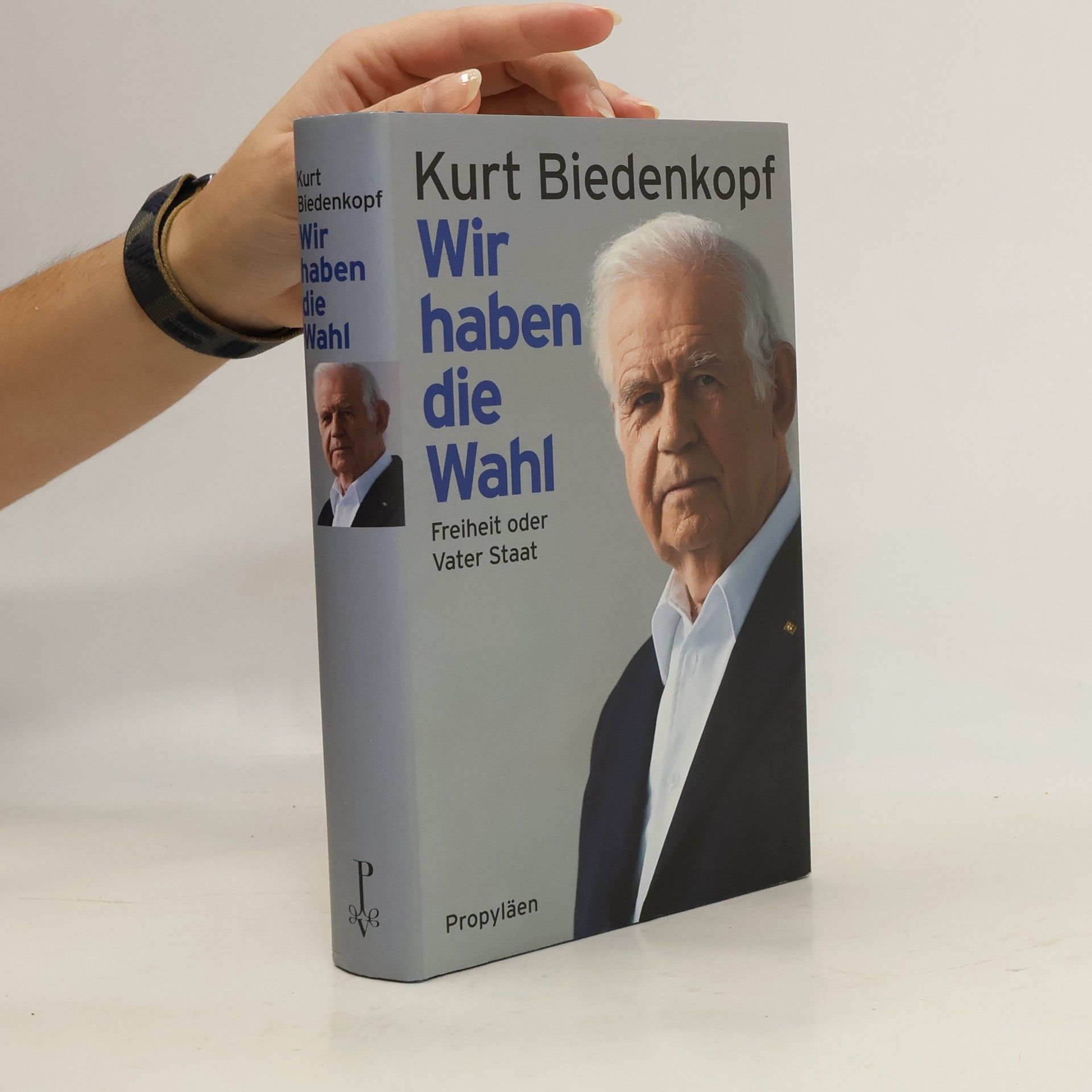 Kurt H. Biedenkopf Wir haben die Wahl