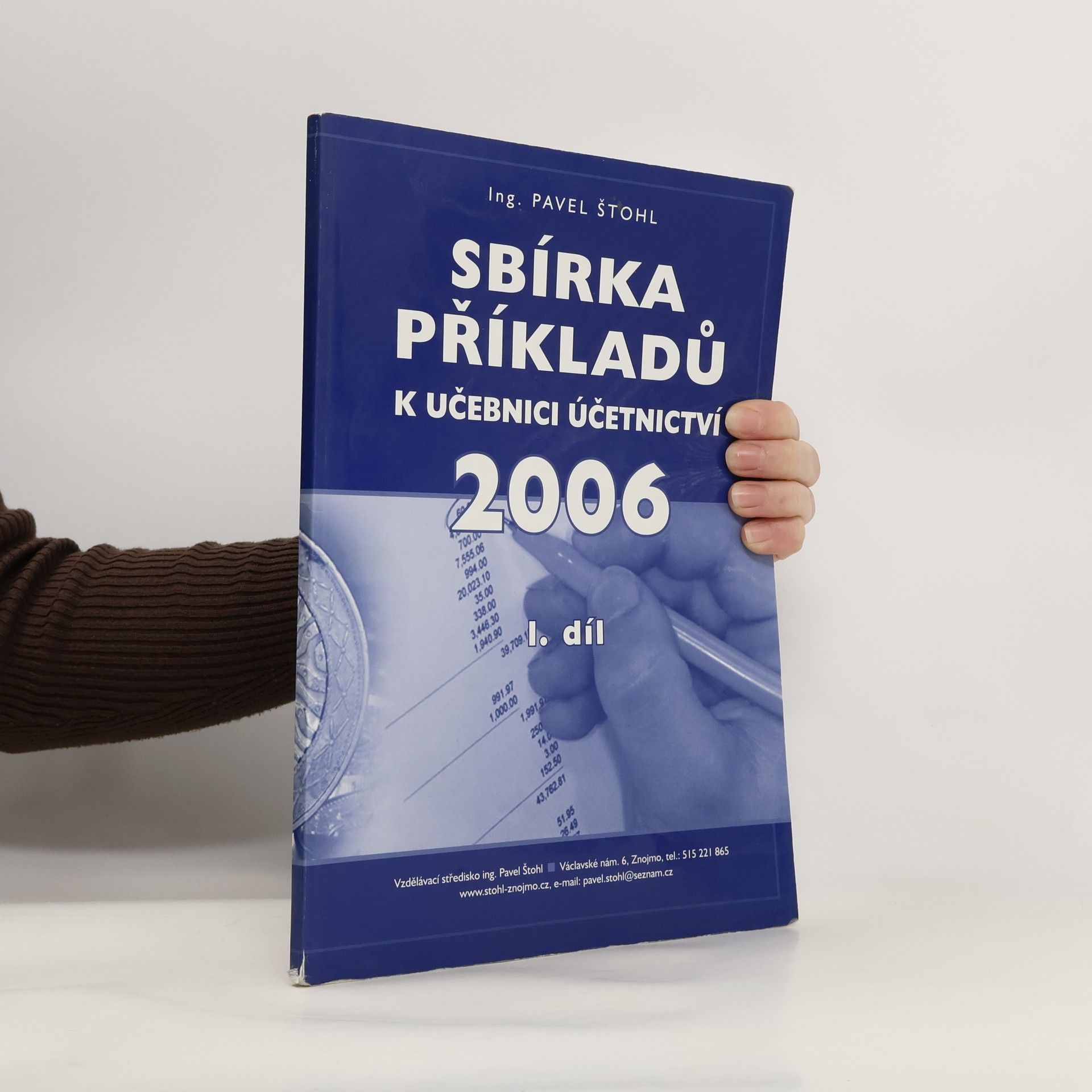 Kolektiv autorů Sbírka příkladů k učebnici účetnictví 2006 I.díl