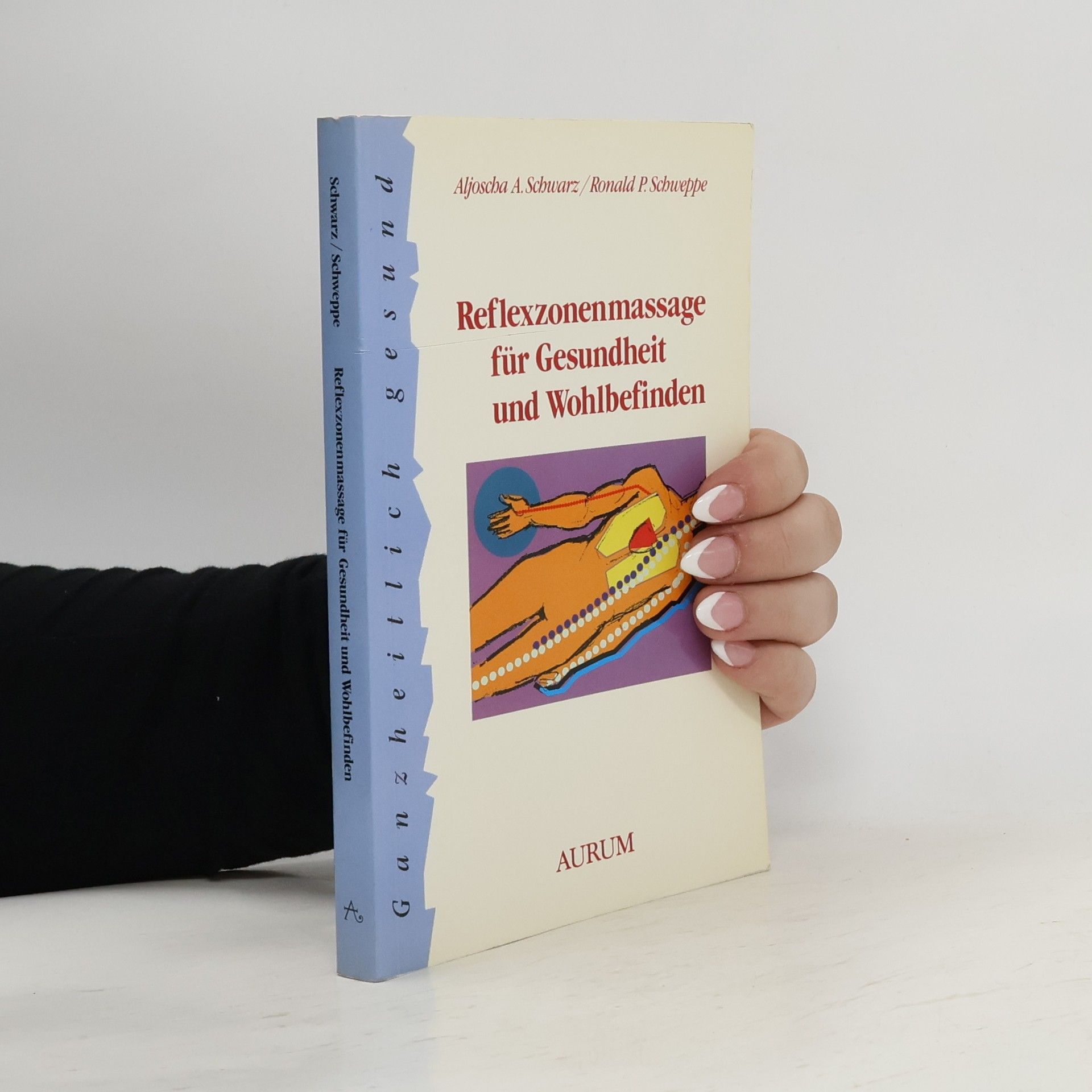 Aljoscha Long Reflexzonenmassage für Gesundheit und Wohlbefinden