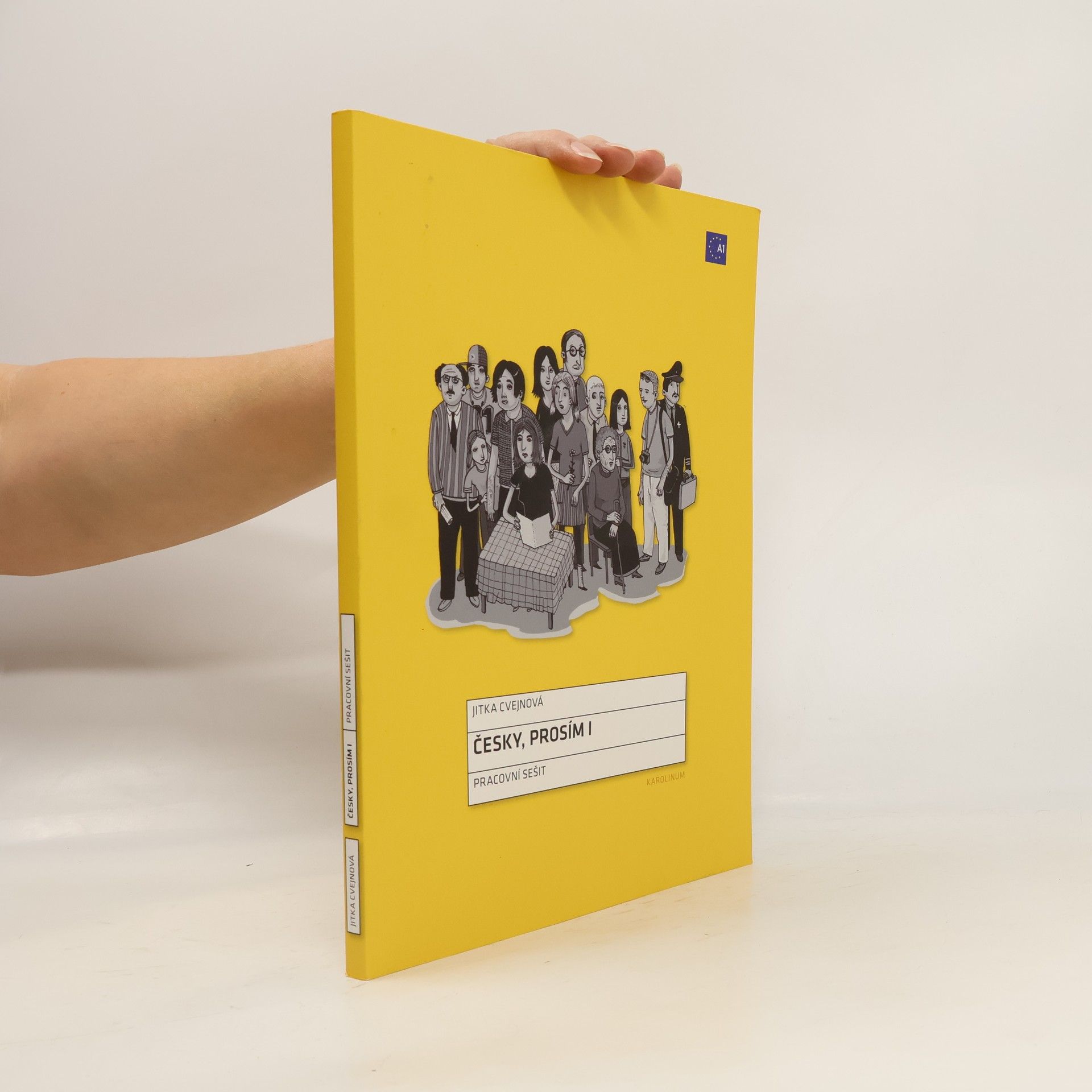 Jitka Cvejnová Česky, prosím I. Pracovní sešit
