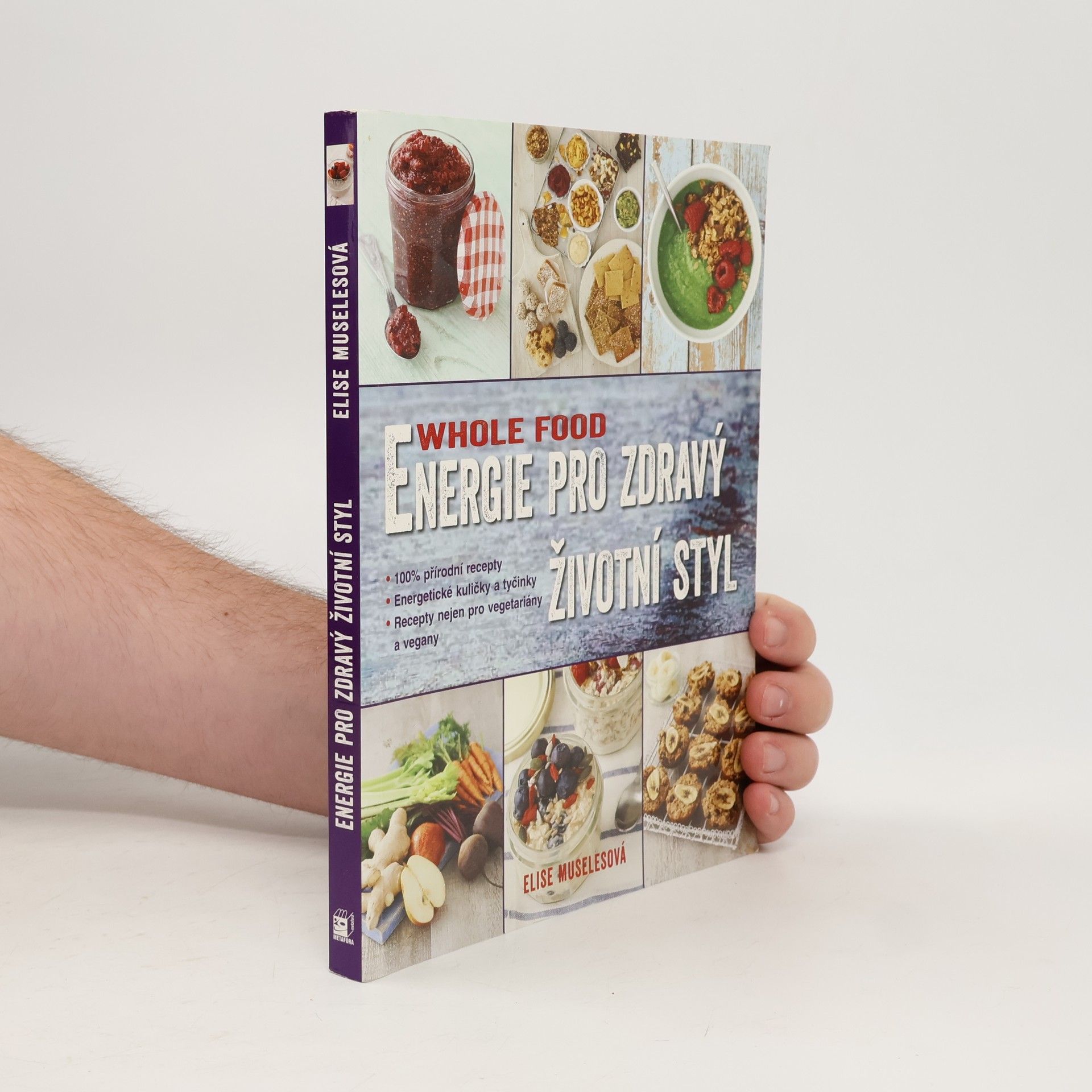 Elise Museles Energie pro zdravý životní styl. Whole food