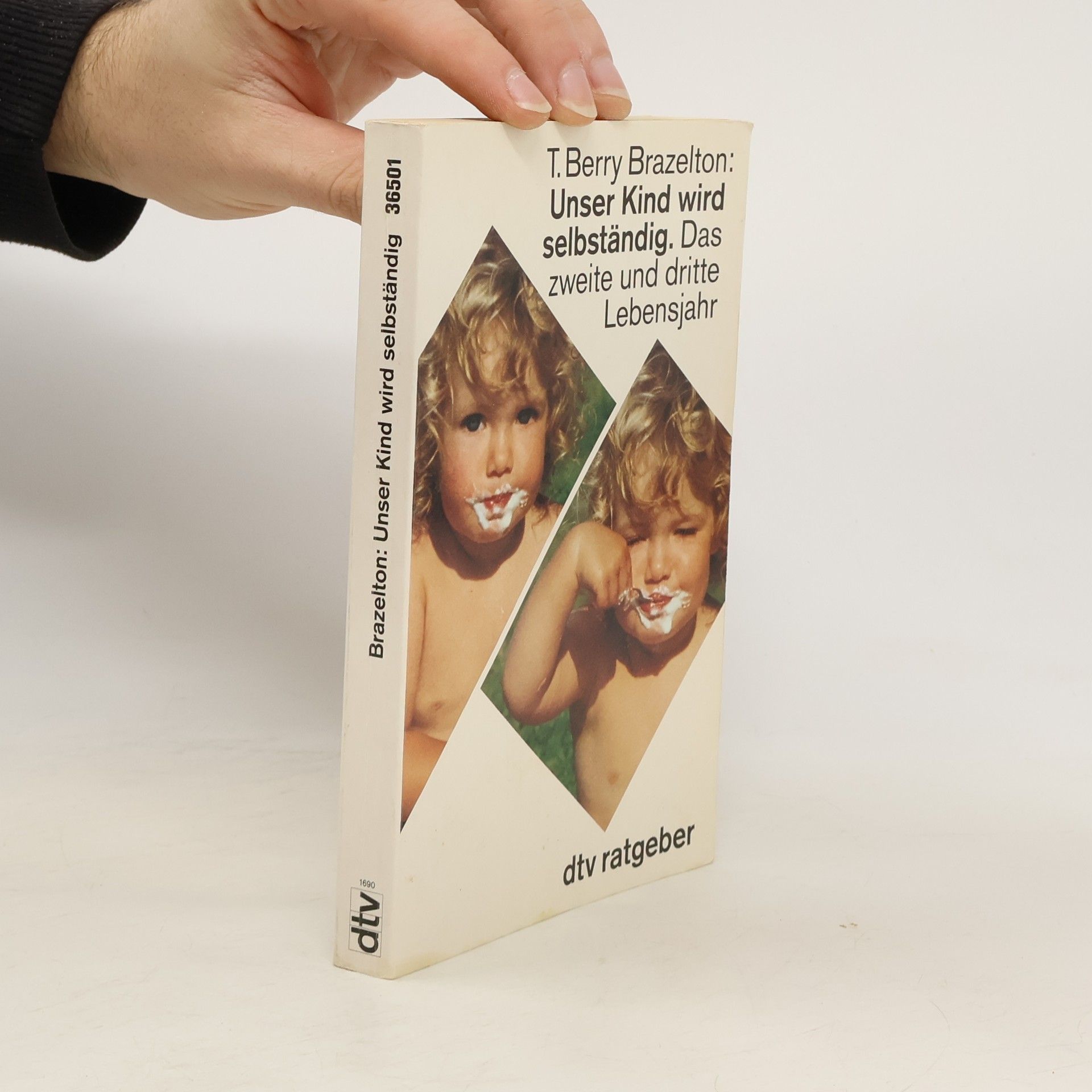 T. Berry Brazelton Unser Kind wird selbständig