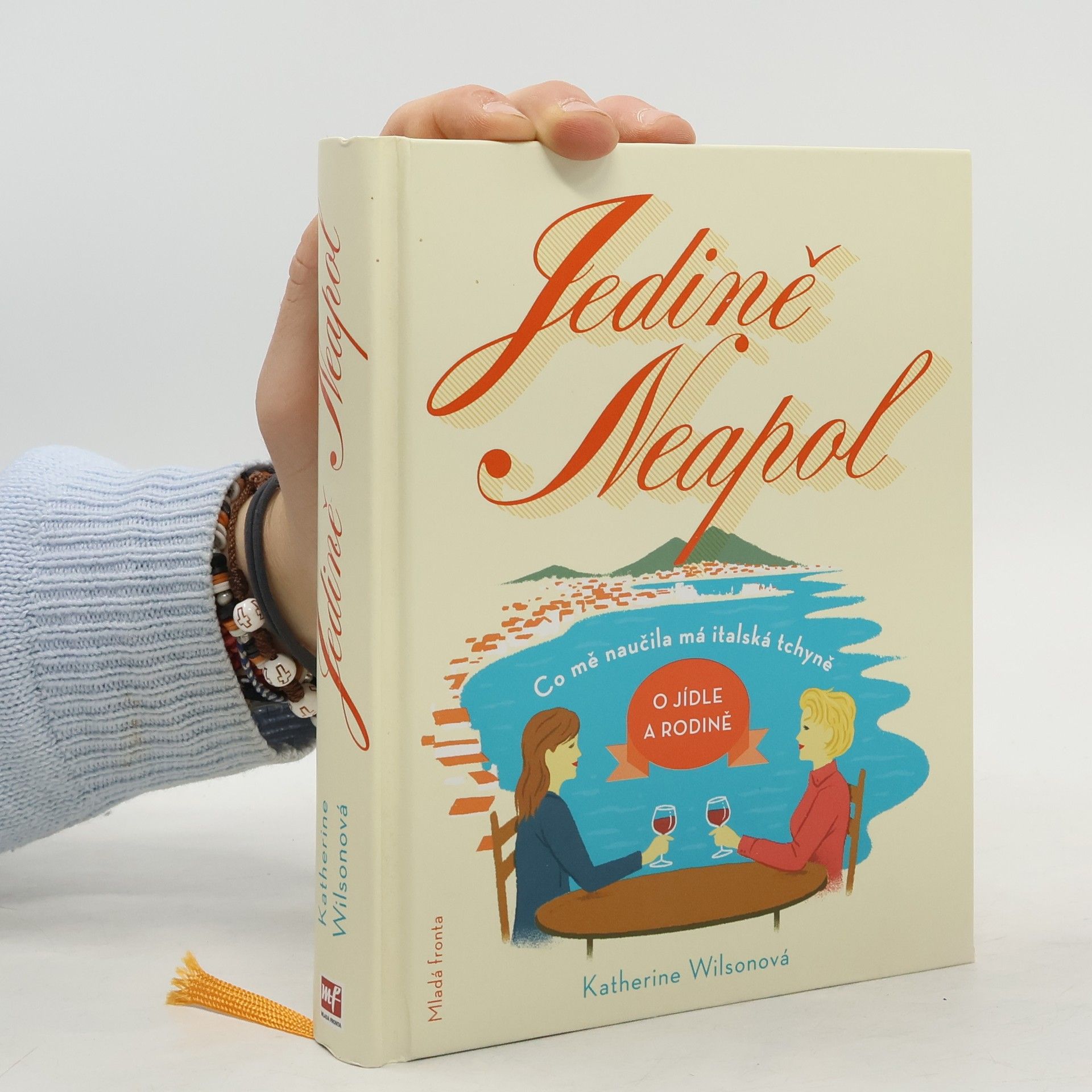 Jedině Neapol. Co mě naučila má italská tchyně o jídle a rodině