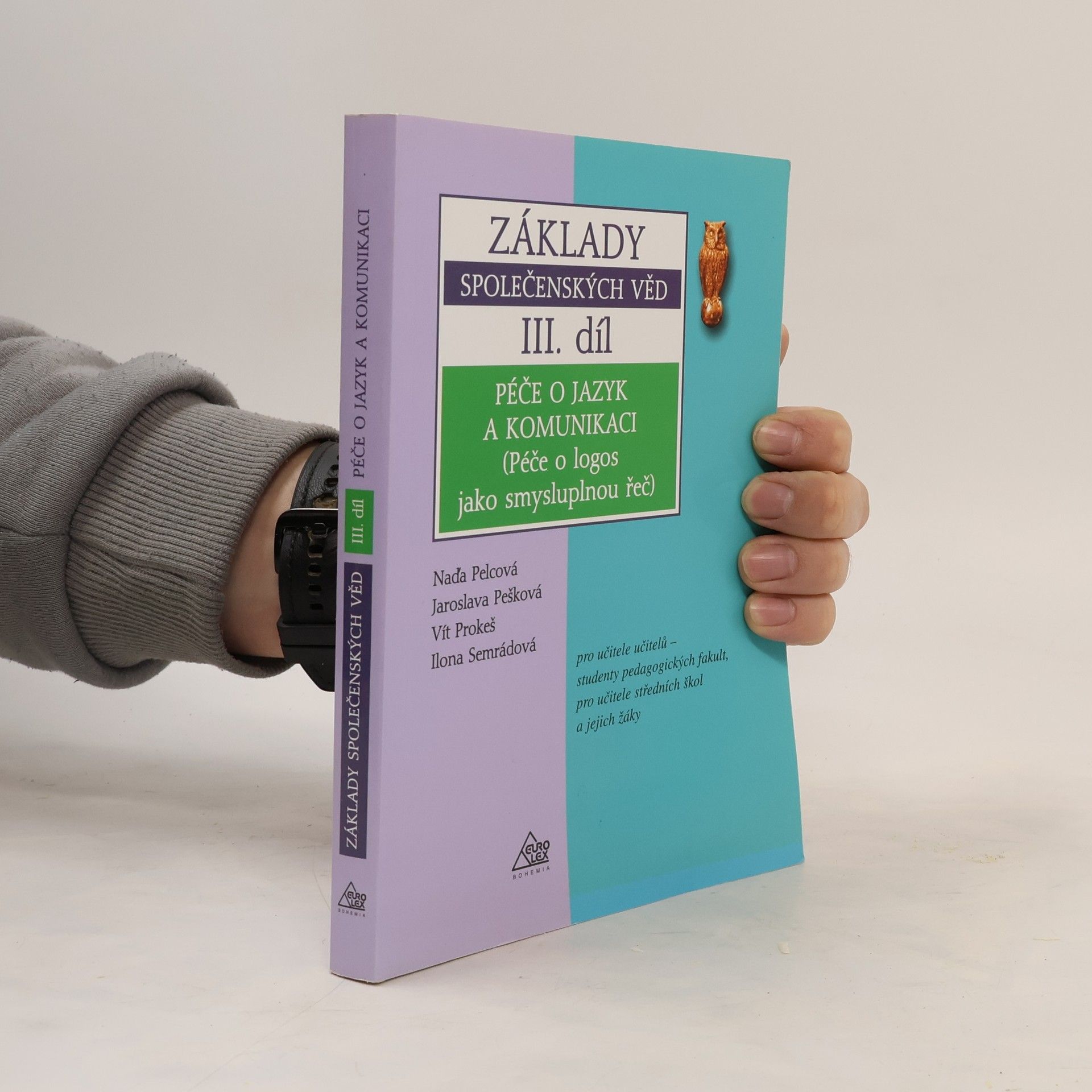 Základy společenských věd. Péče o jazyk a komunikaci III. díl