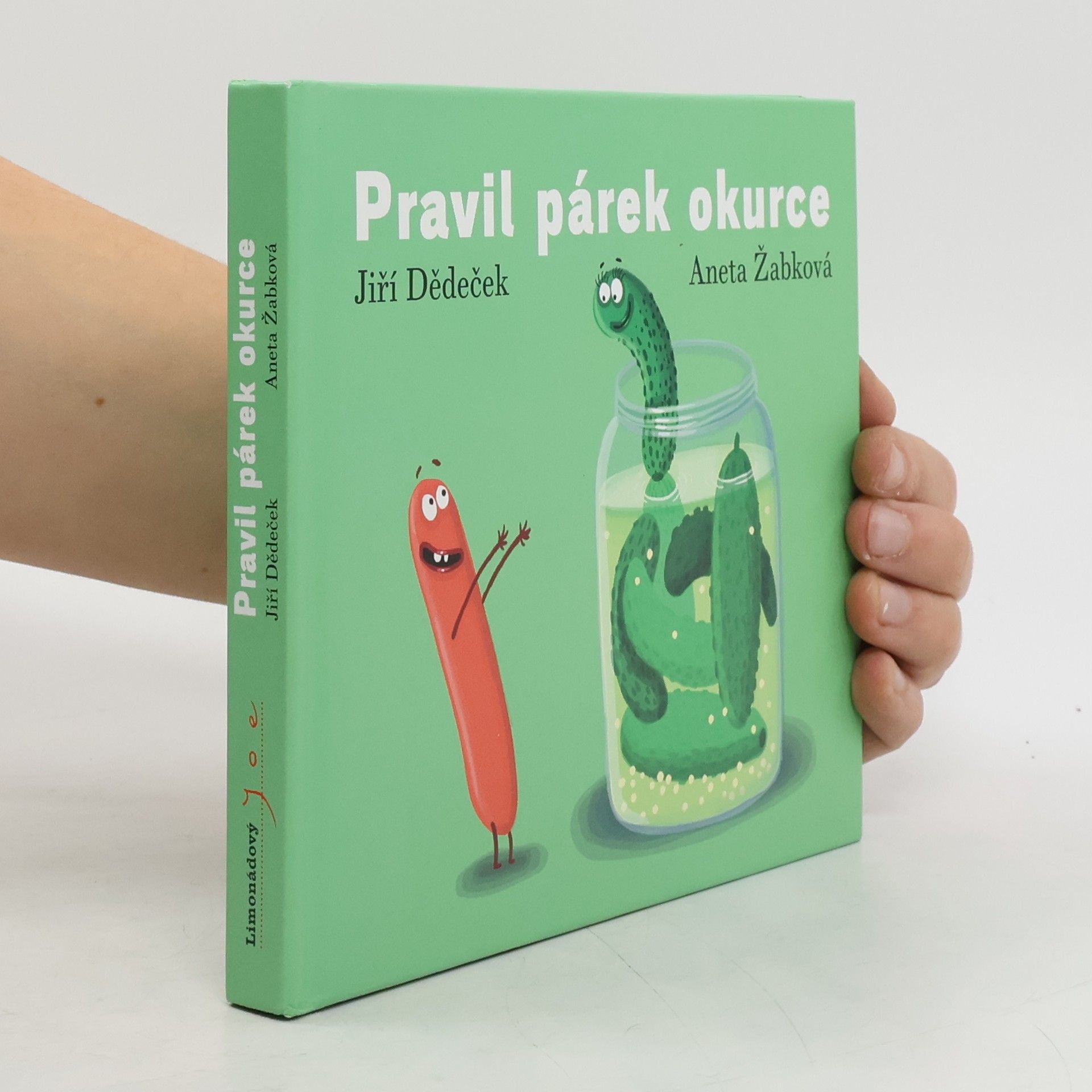 Jiří Dědeček Pravil párek okurce