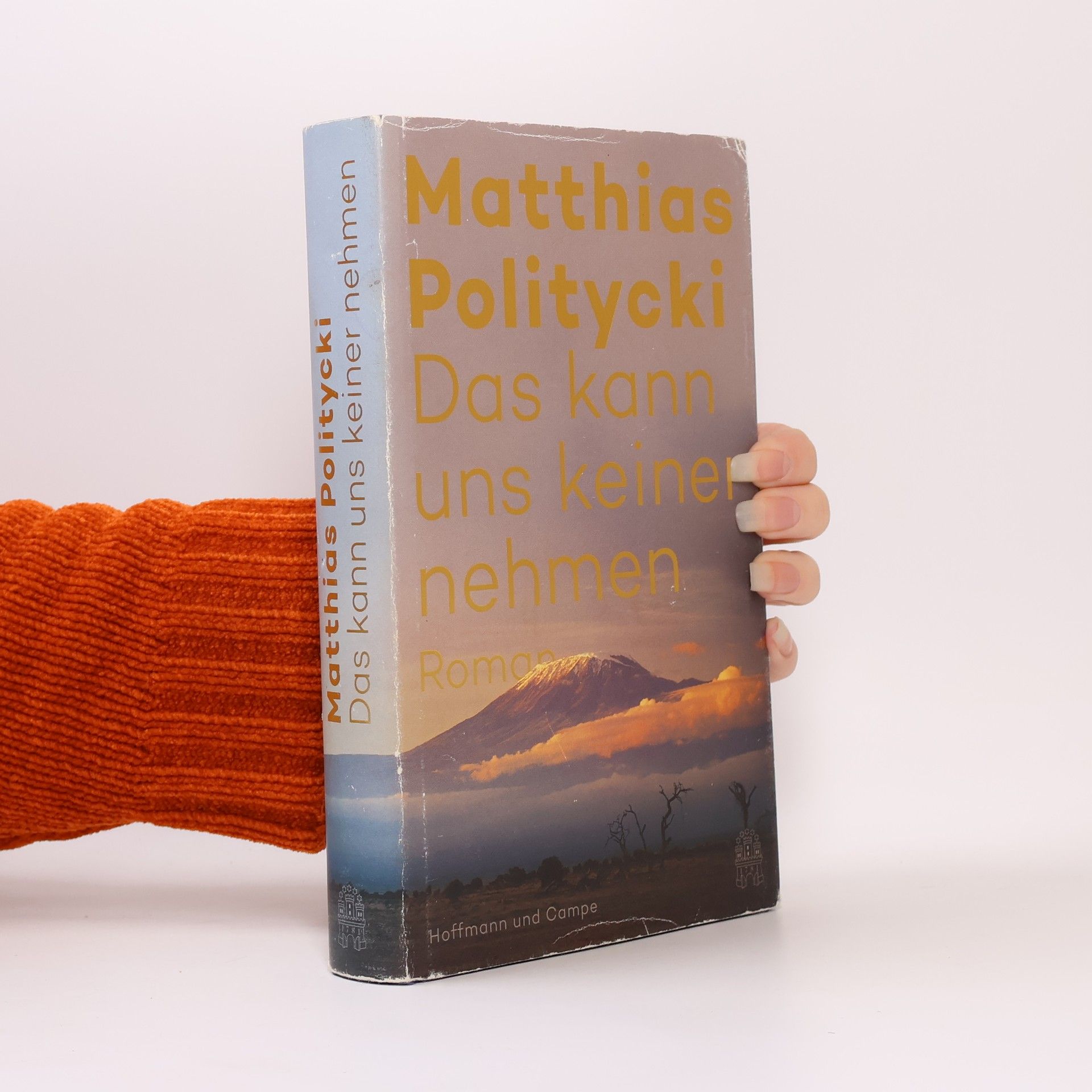 Matthias Politycki Das kann uns keiner nehmen