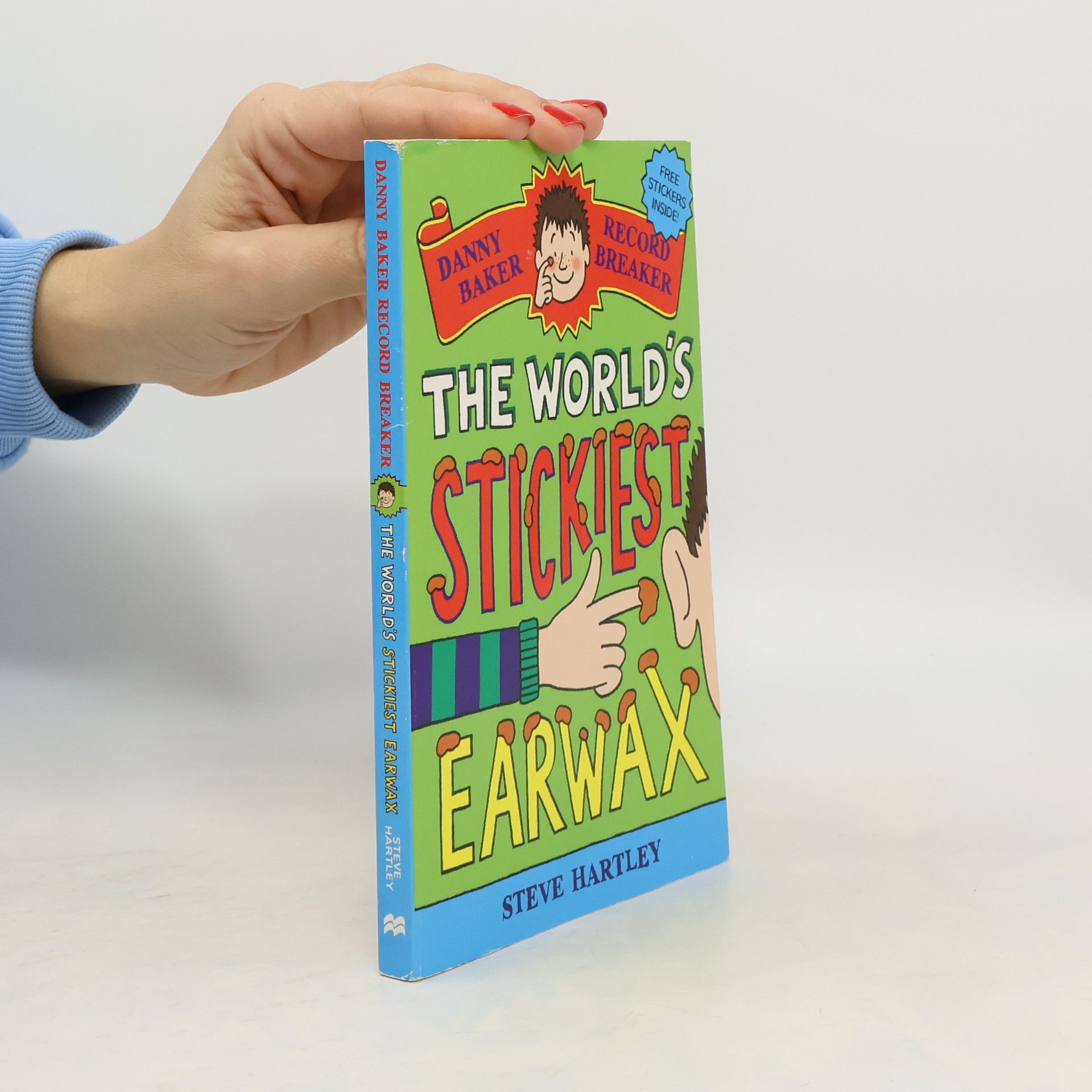 Steve Hartley The World's Stickiest Earwax