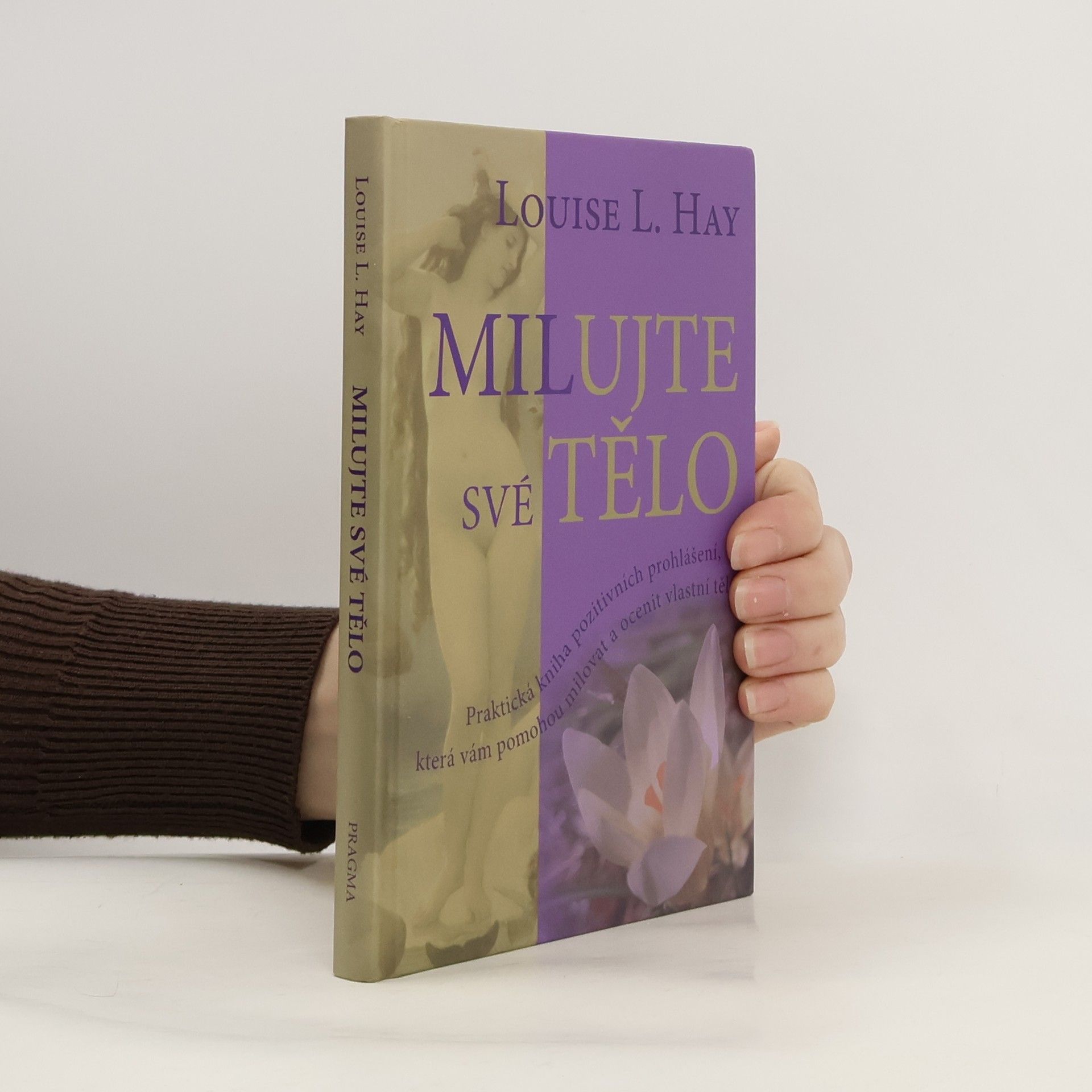 Louise Lynn Hay Milujte své tělo