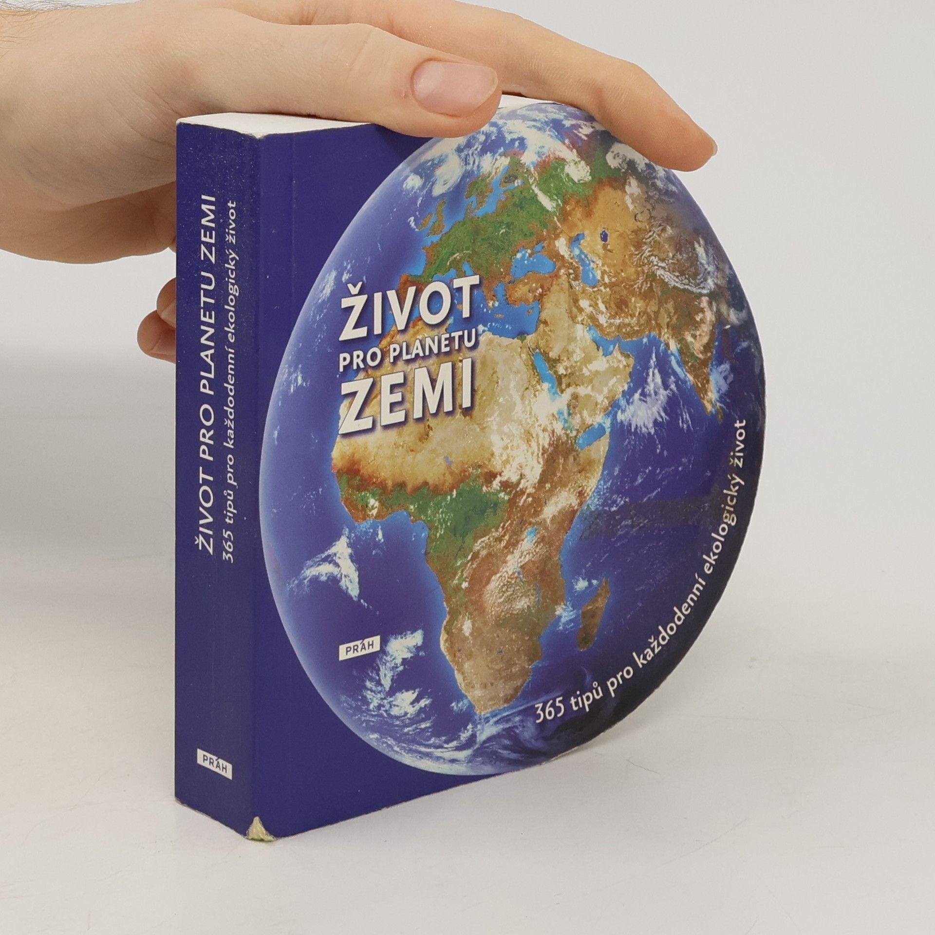 Noëlle Saugout Život pro planetu Zemi. 365 tipů pro každodenní ekologický život