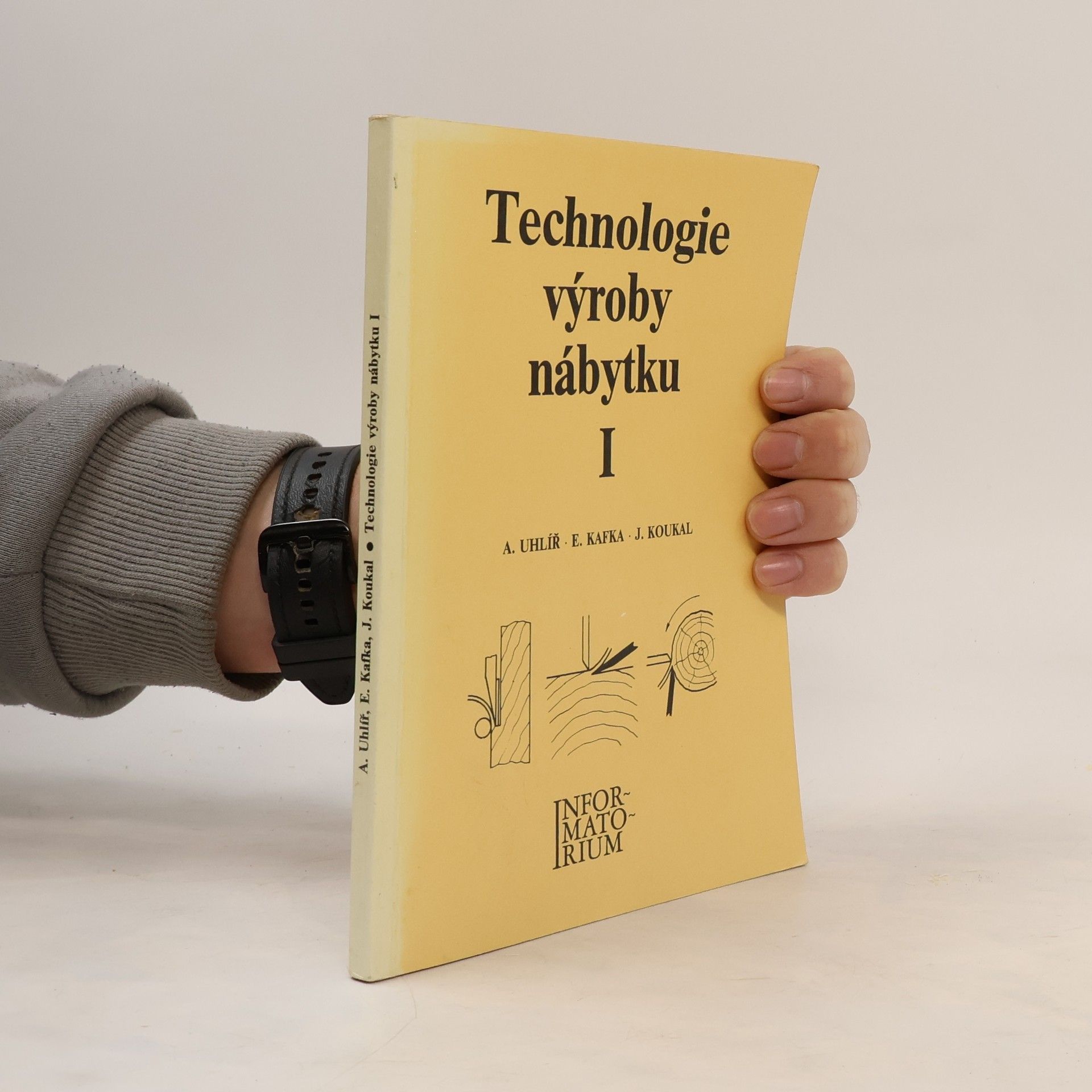 Alois Uhlíř Technologie výroby nábytku I