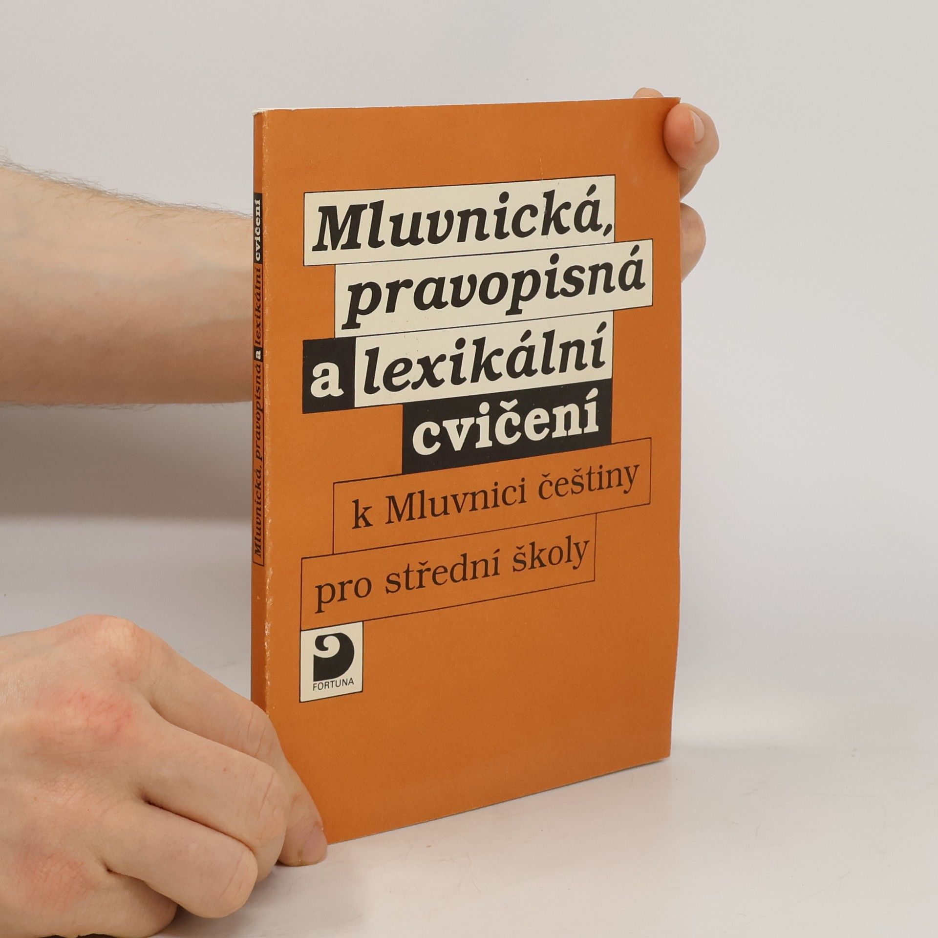 Karel Kamiš Mluvnická, pravopisná a lexikální cvičení. K mluvnici češtiny pro střední školy