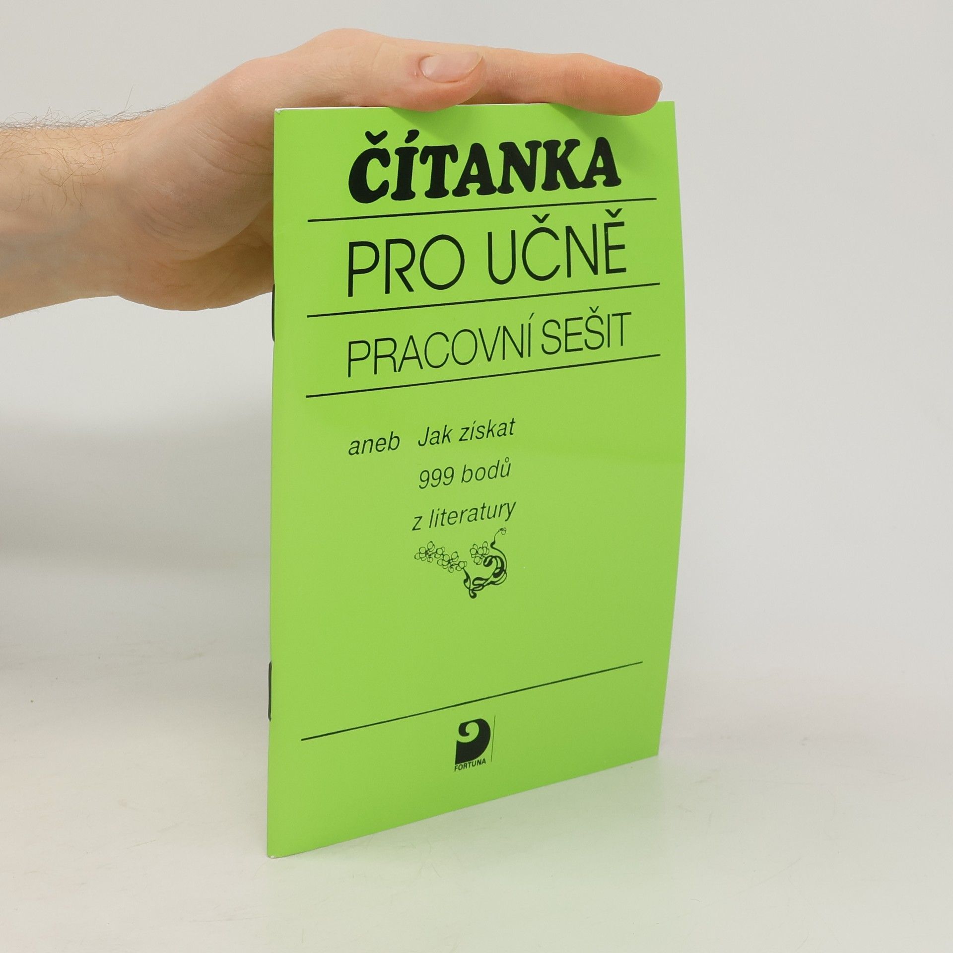 Otakar Mališ Čítanka pro učně. Pracovní sešit. Aneb Jak získat 999 bodů z literatury