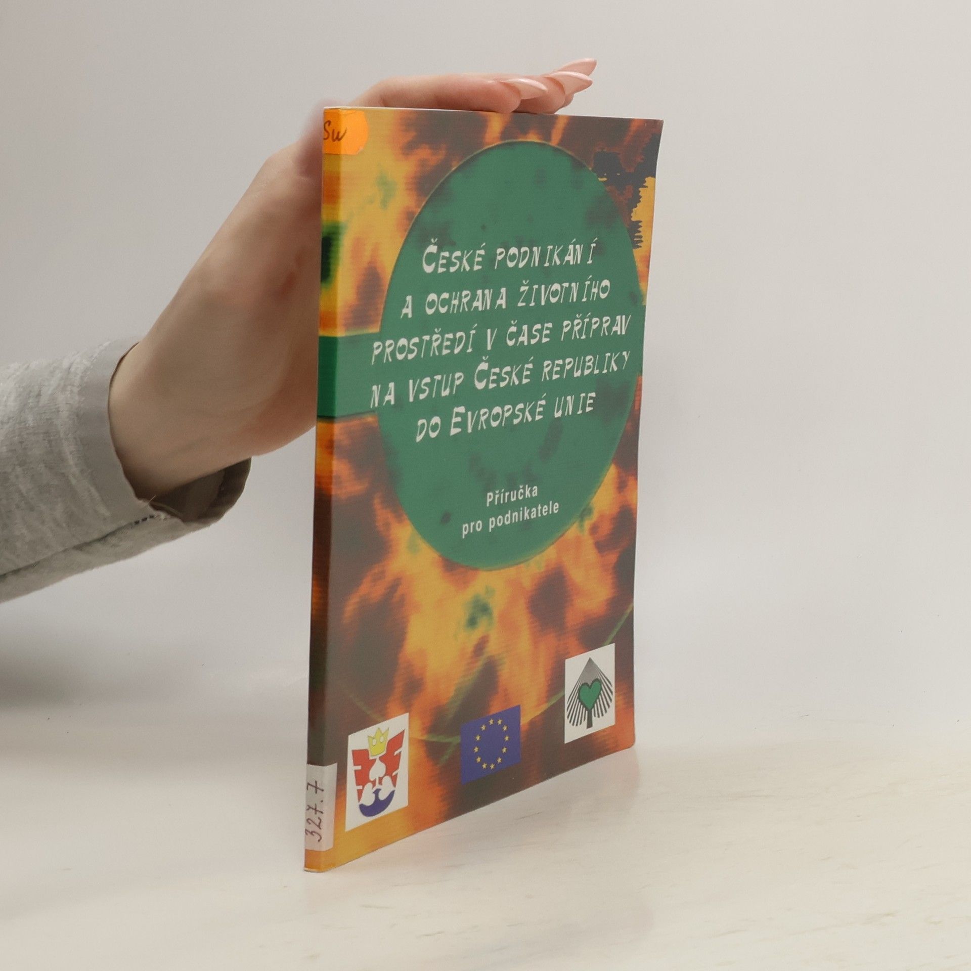 Dagmar Sucharovová České podnikání a ochrana životního prostředí v čase příprav na vstup České republiky do Evropské unie