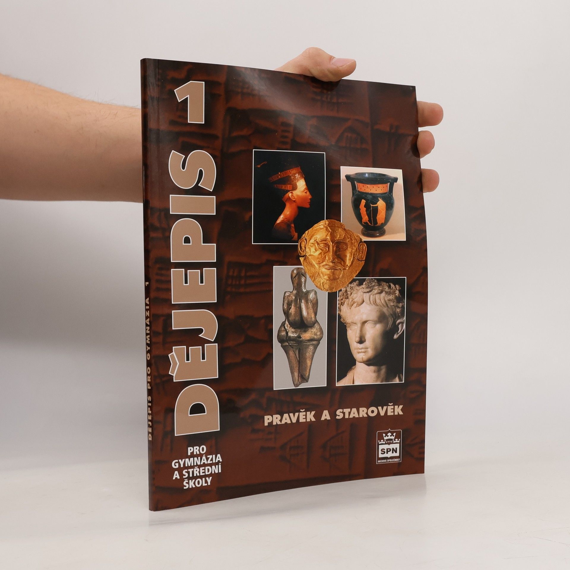 Miroslav Popelka Dějepis pro gymnázia a střední školy. 1, Pravěk a starověk