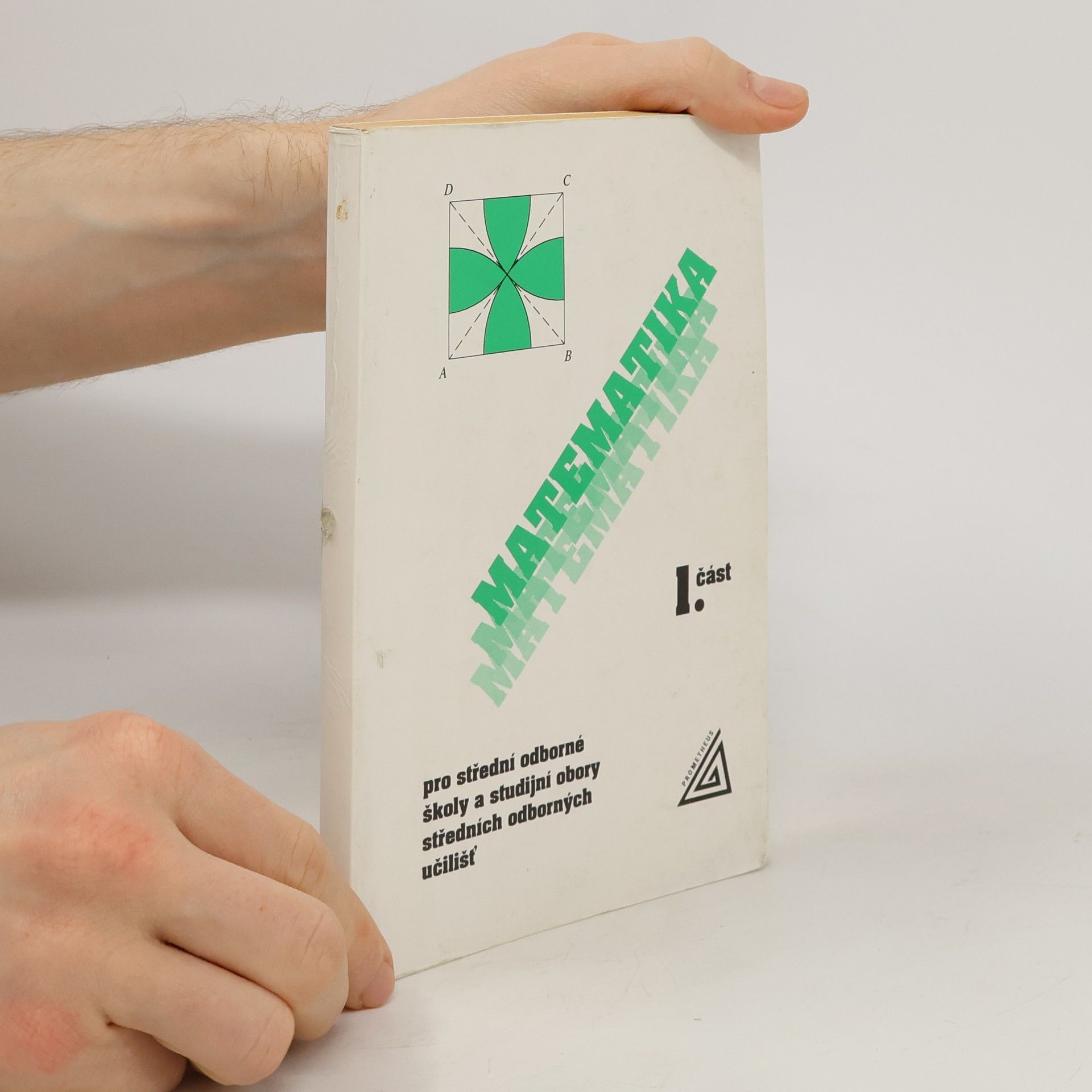 Kolektiv autorů Matematika pro střední odborné školy a studijní obory středních odborných učilišť 1. část