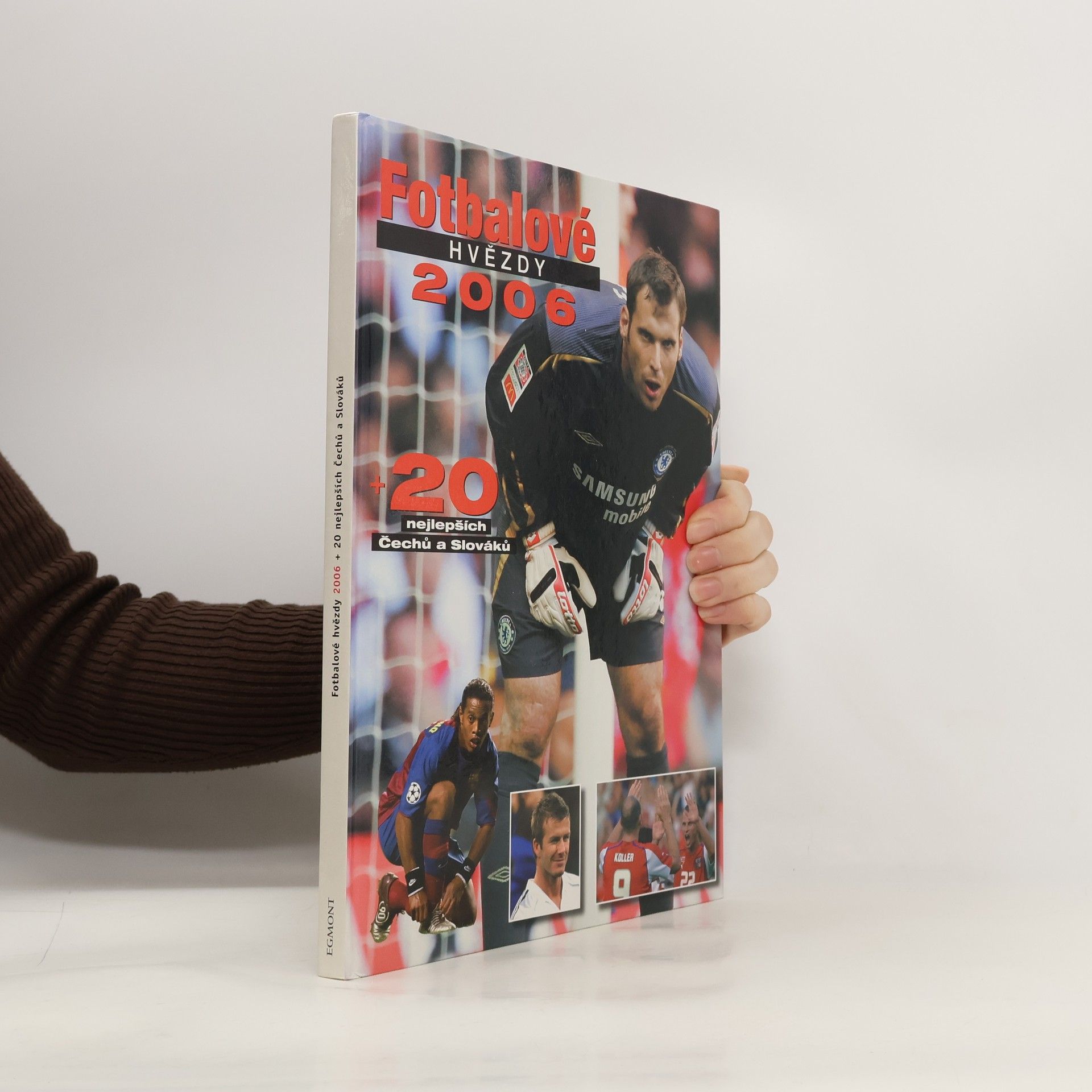Fotbalové hvězdy 2006 + 20 nejlepších Čechů a Slováků