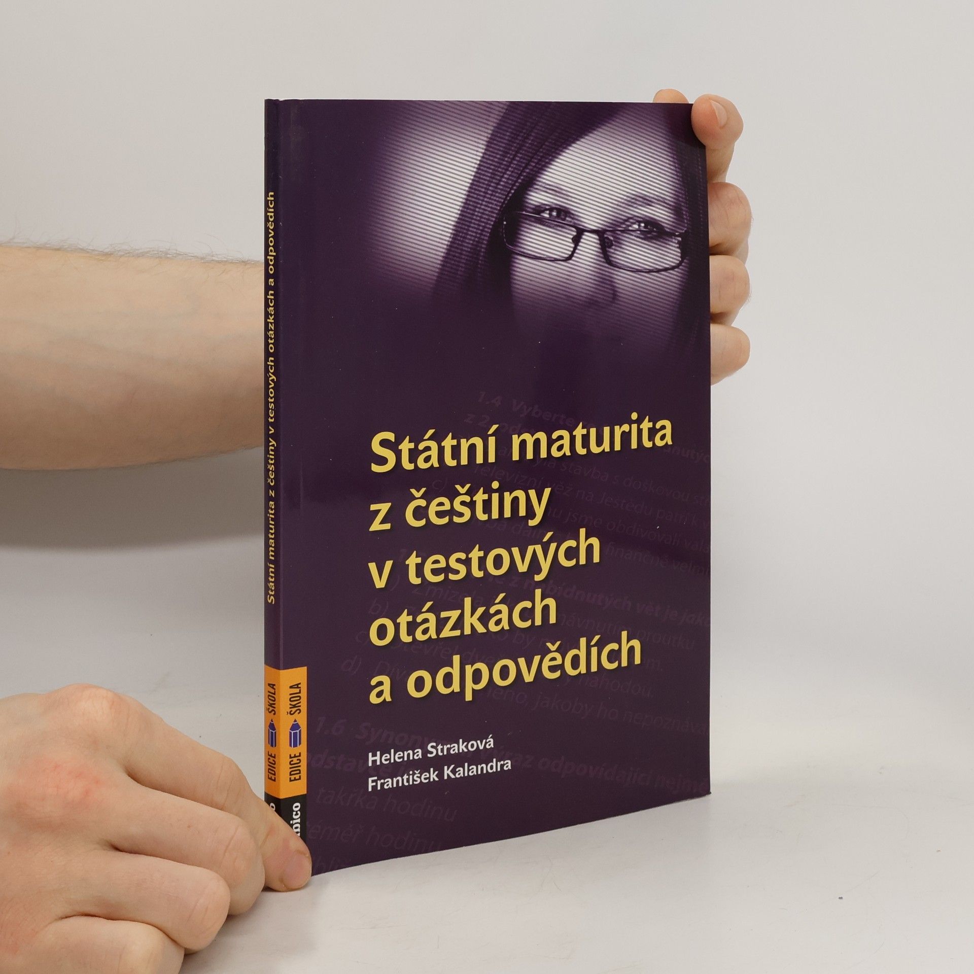 Helena Straková Státní maturita z češtiny - v testových otázkách a odpovědích