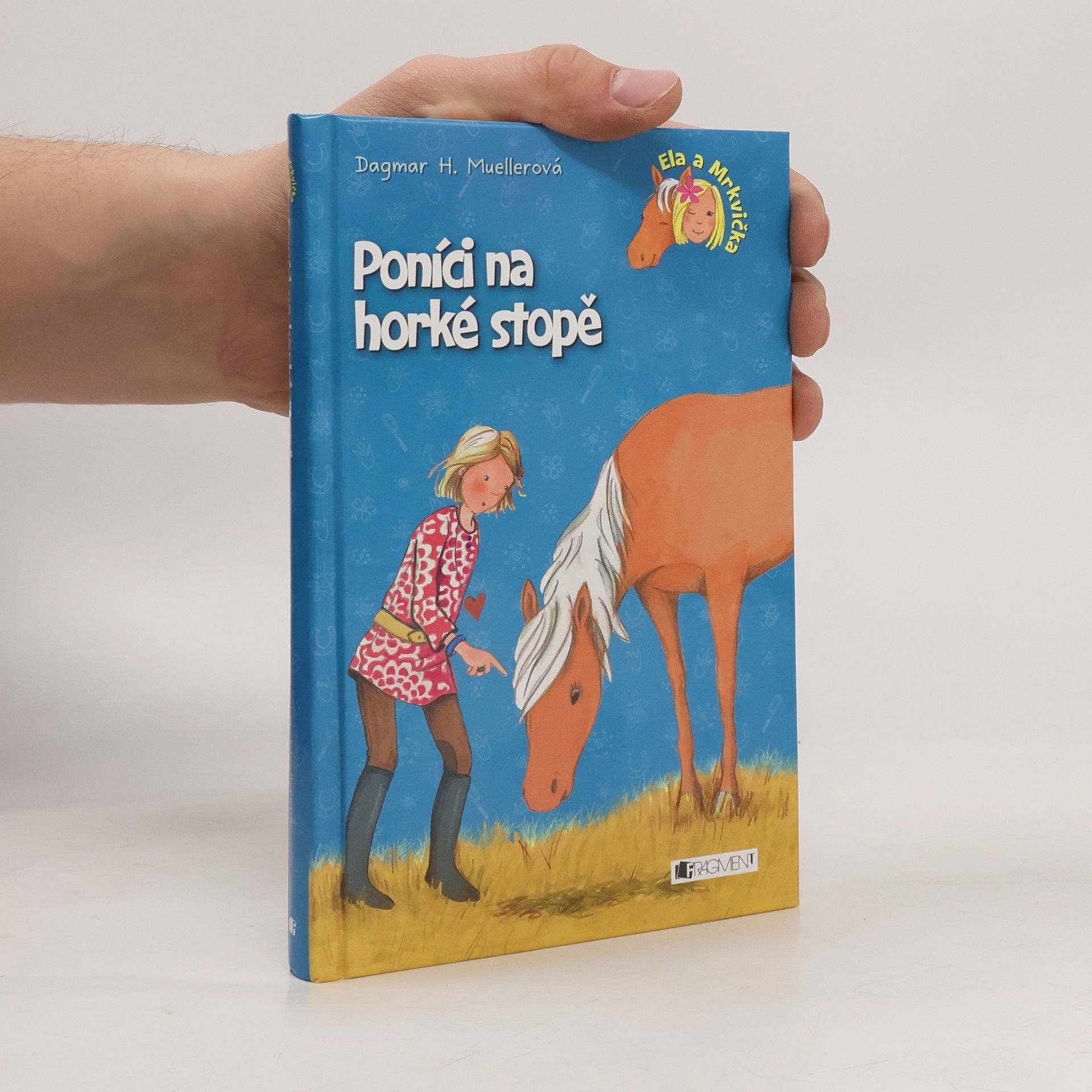 Dagmar H. Mueller Poníci na horké stopě