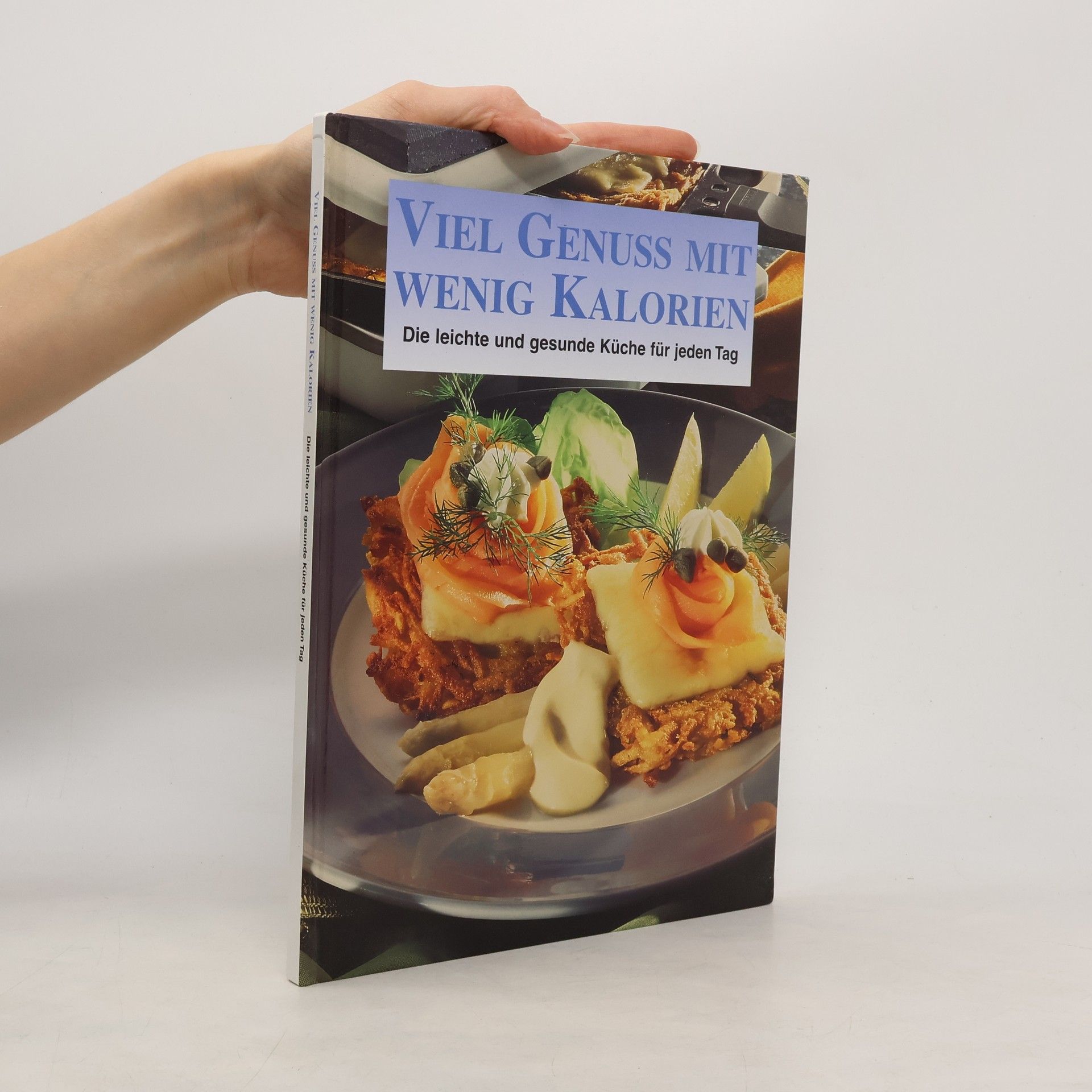 Autorenkollektiv Viel Genuss mit wenig Kalorien