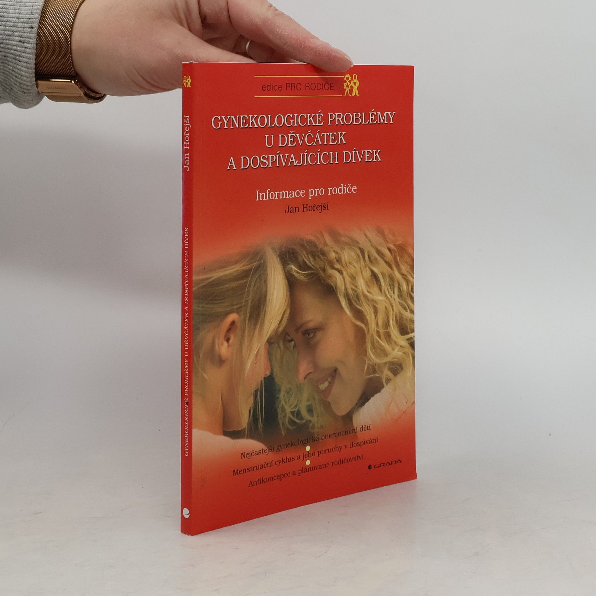 Jan Hořejší Gynekologické problémy u děvčátek a dospívajících dívek