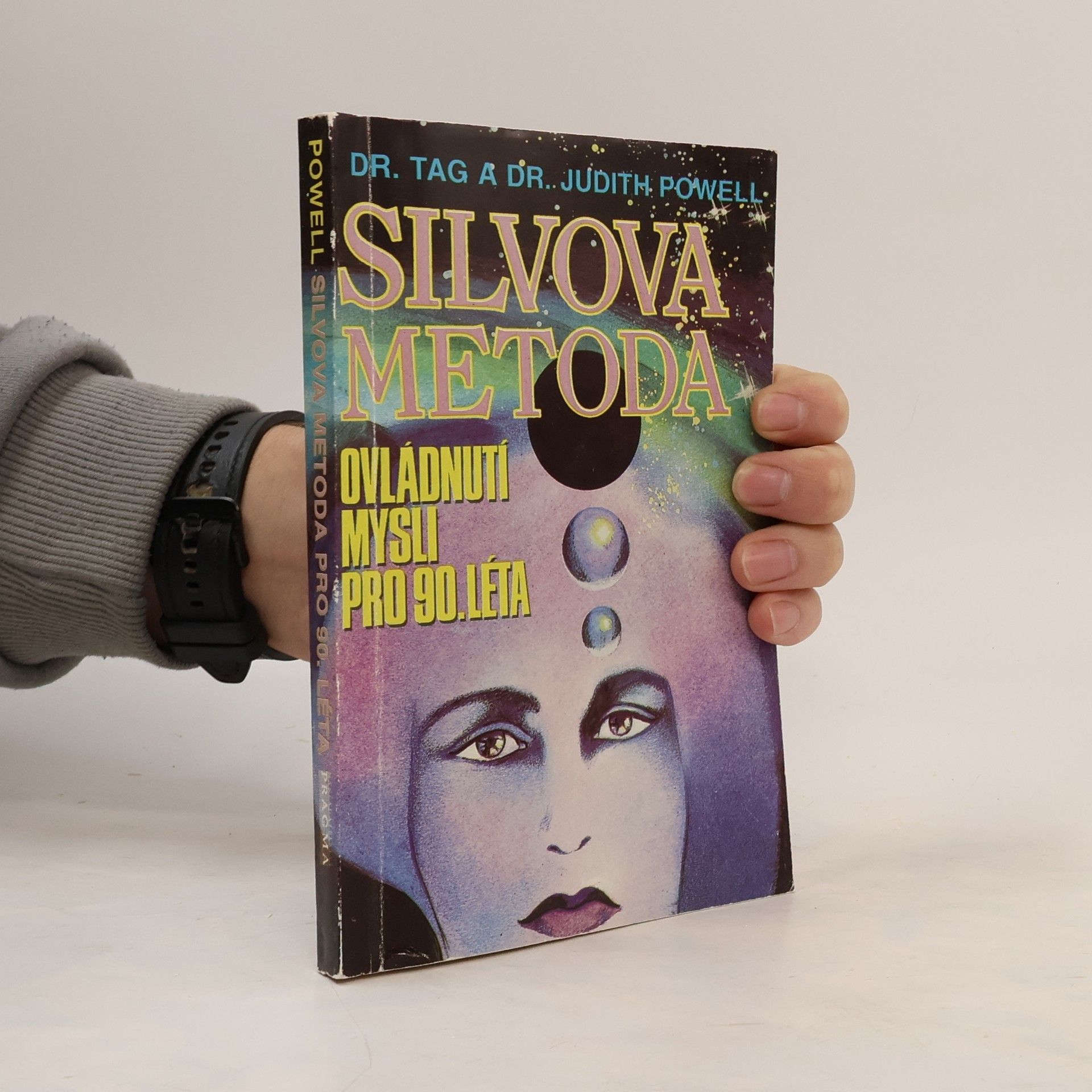 Silvova metoda. Ovládnutí mysli pro 90. léta