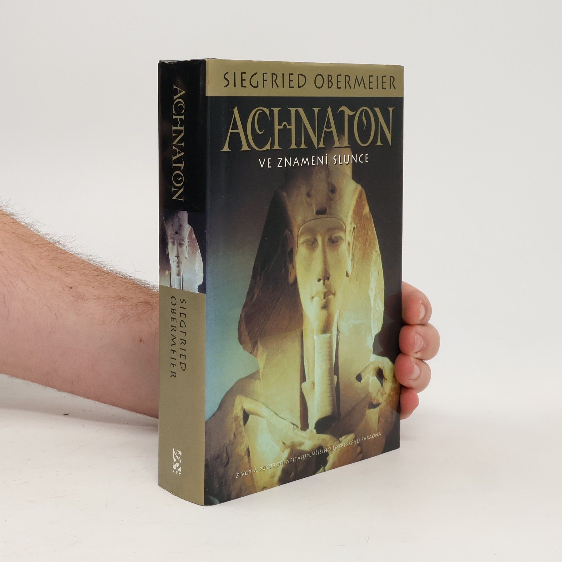 Siegfried Obermeier Achnaton: Ve znamení slunce