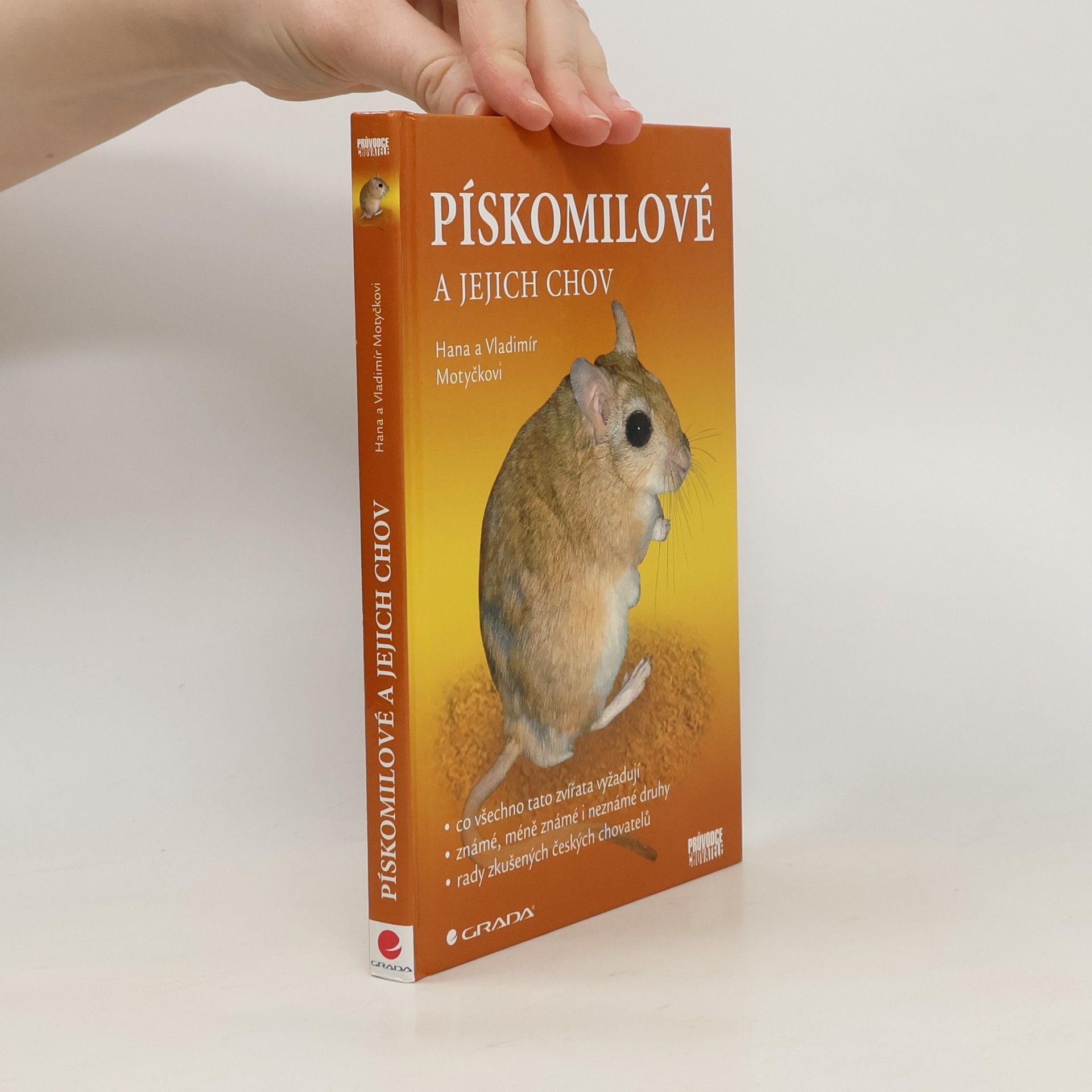 Hana Motyčková Pískomilové a jejich chov