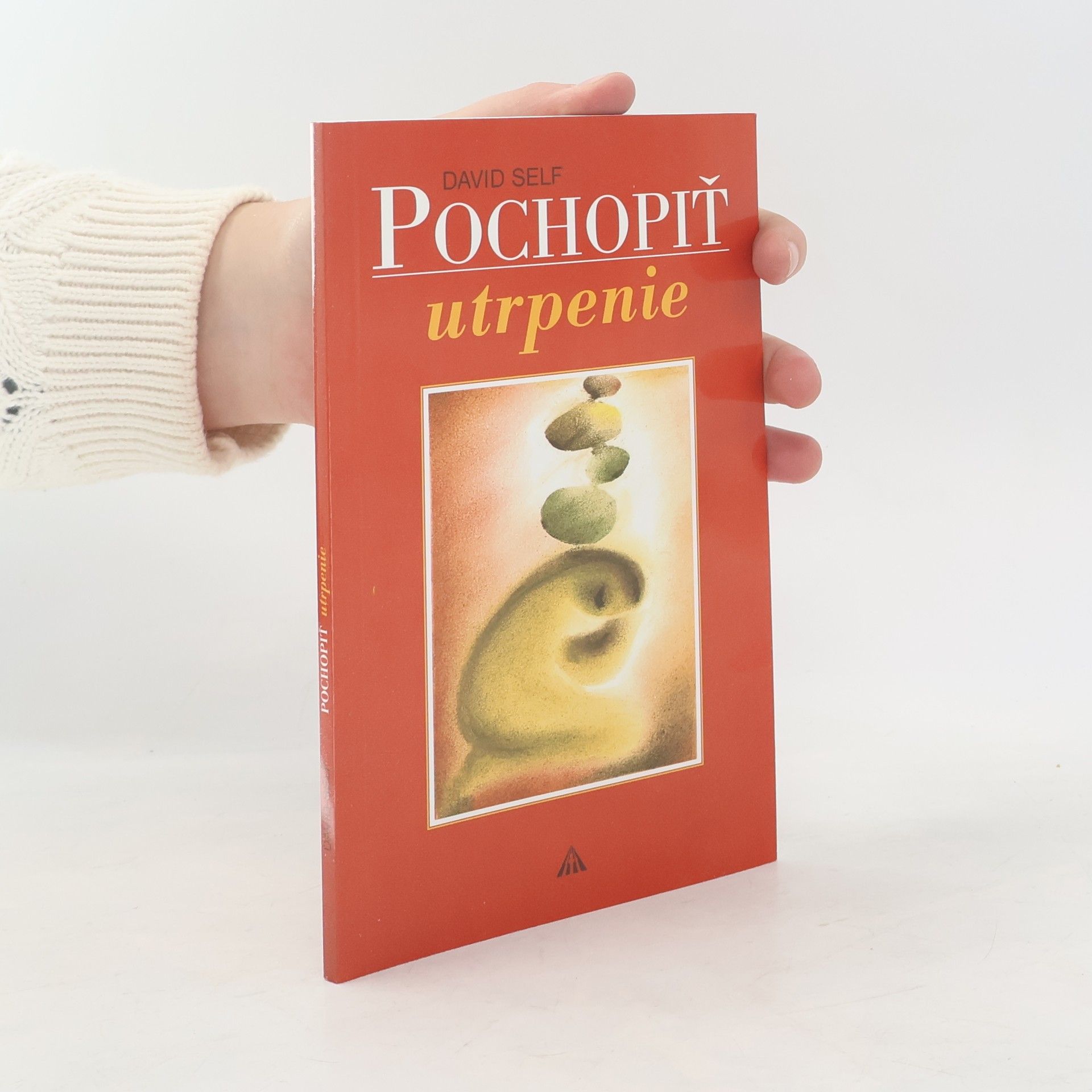 David Self Pochopiť utrpenie