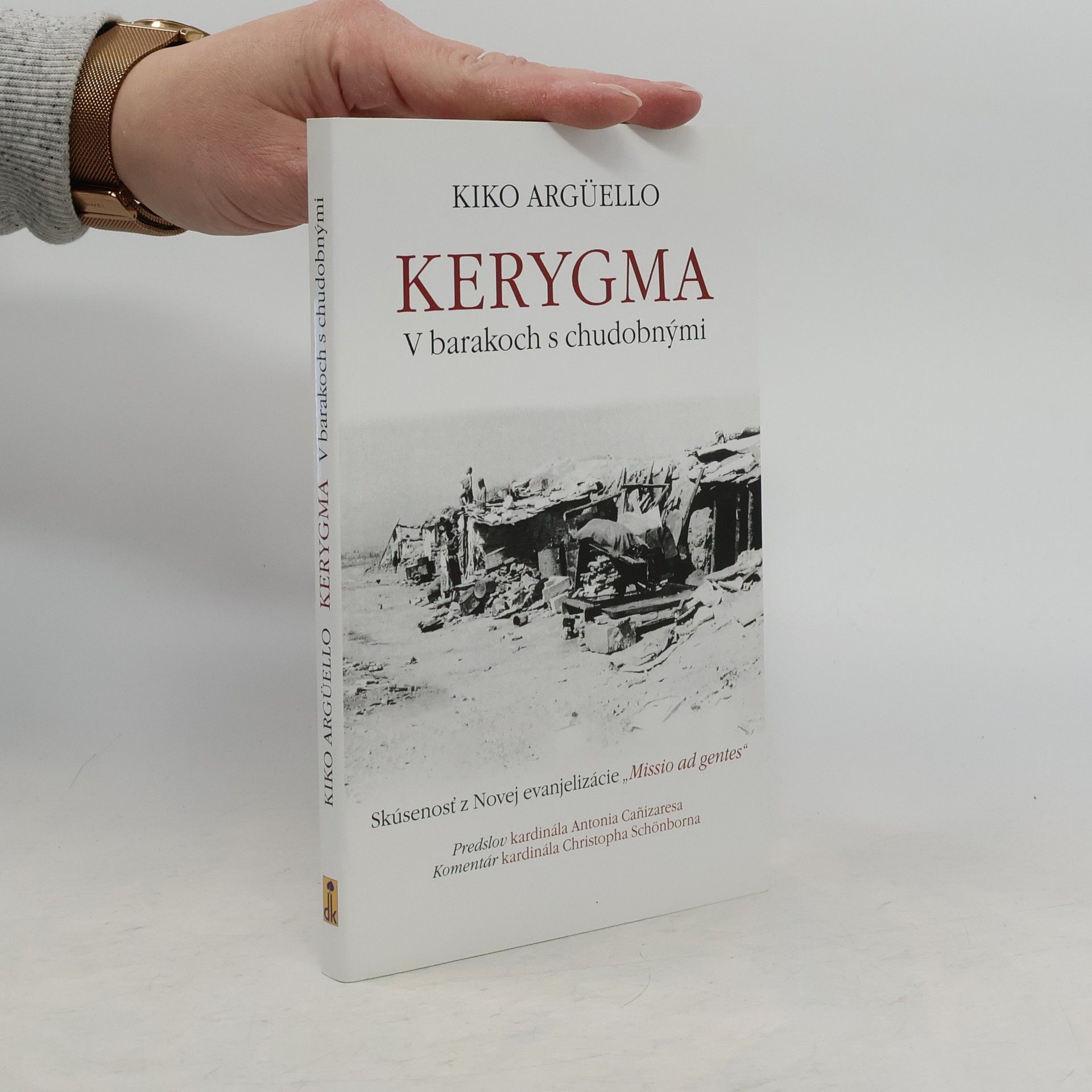 Kiko Argüello KERYGMA - V barakoch s chudobnými