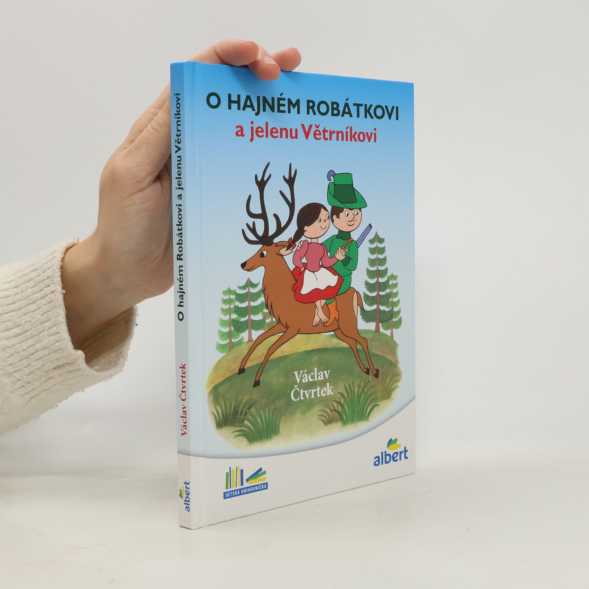 Václav Čtvrtek O hajném Robátkovi a jelenu Větrníkovi