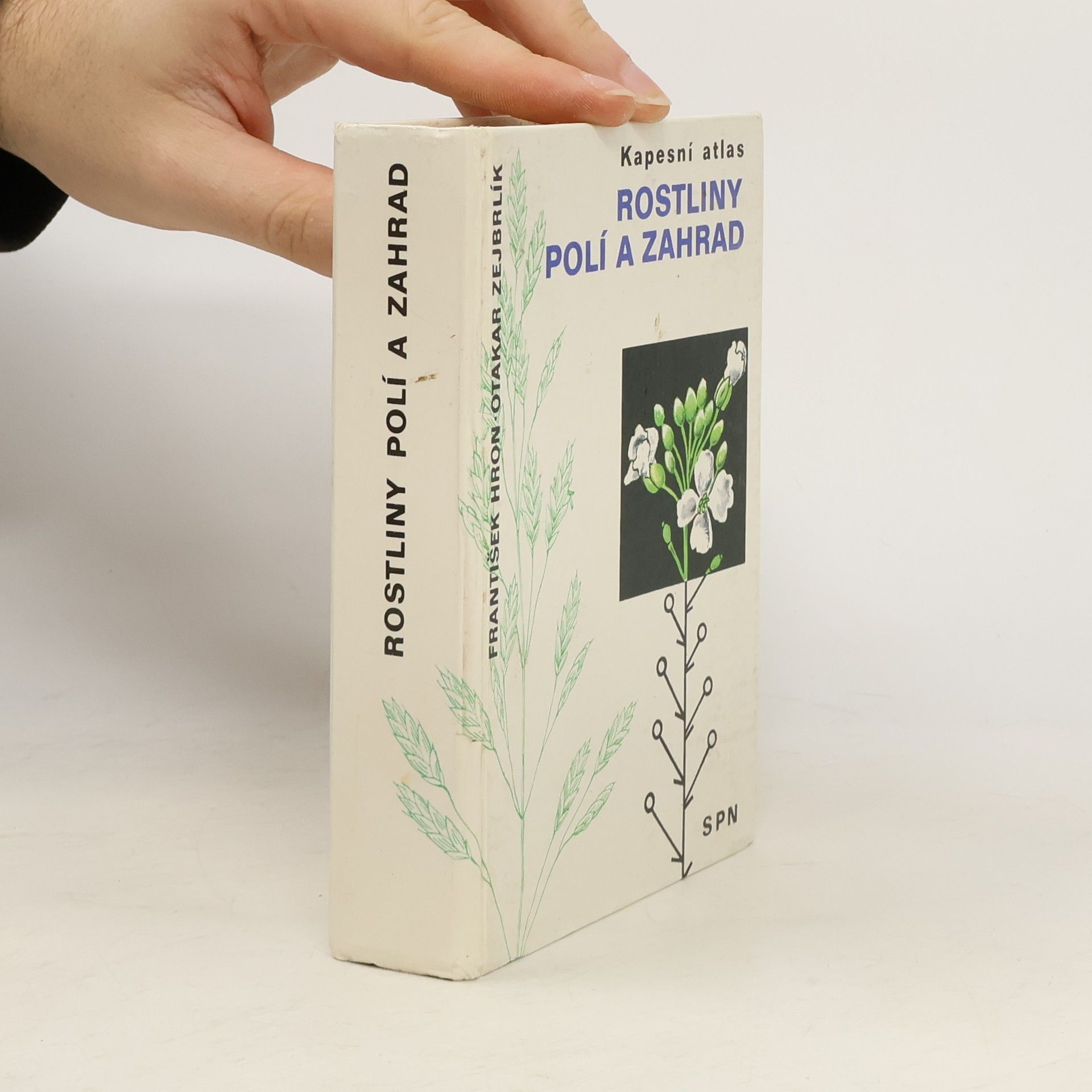 František Hron Kapesní atlas. Rostliny polí a zahrad