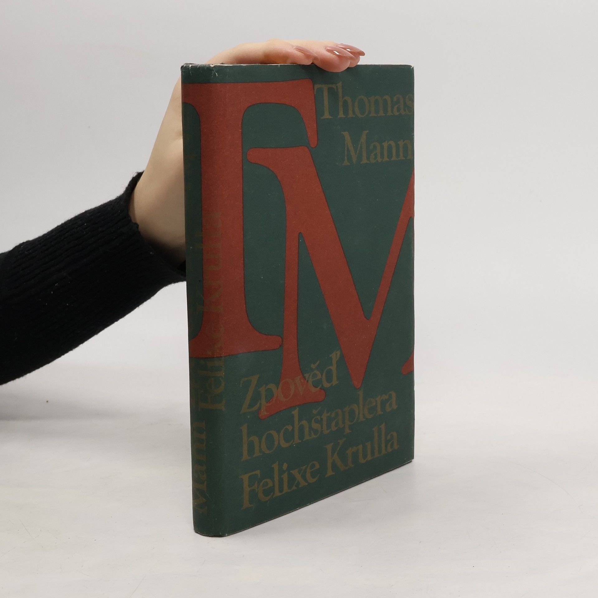 Thomas Mann Zpověď hochštaplera Felixe Krulla 1. díl