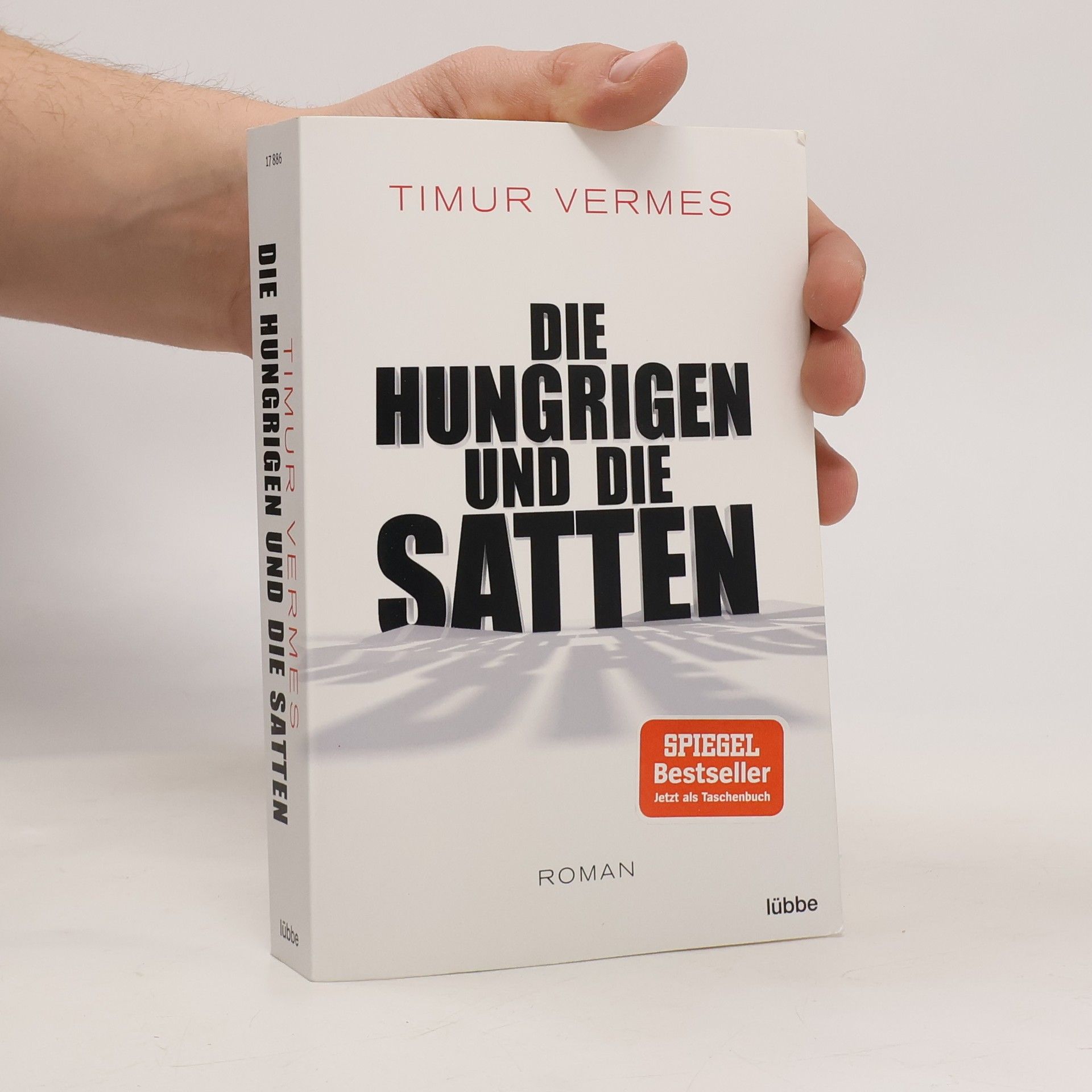 Timur Vermes Die Hungrigen und die Satten
