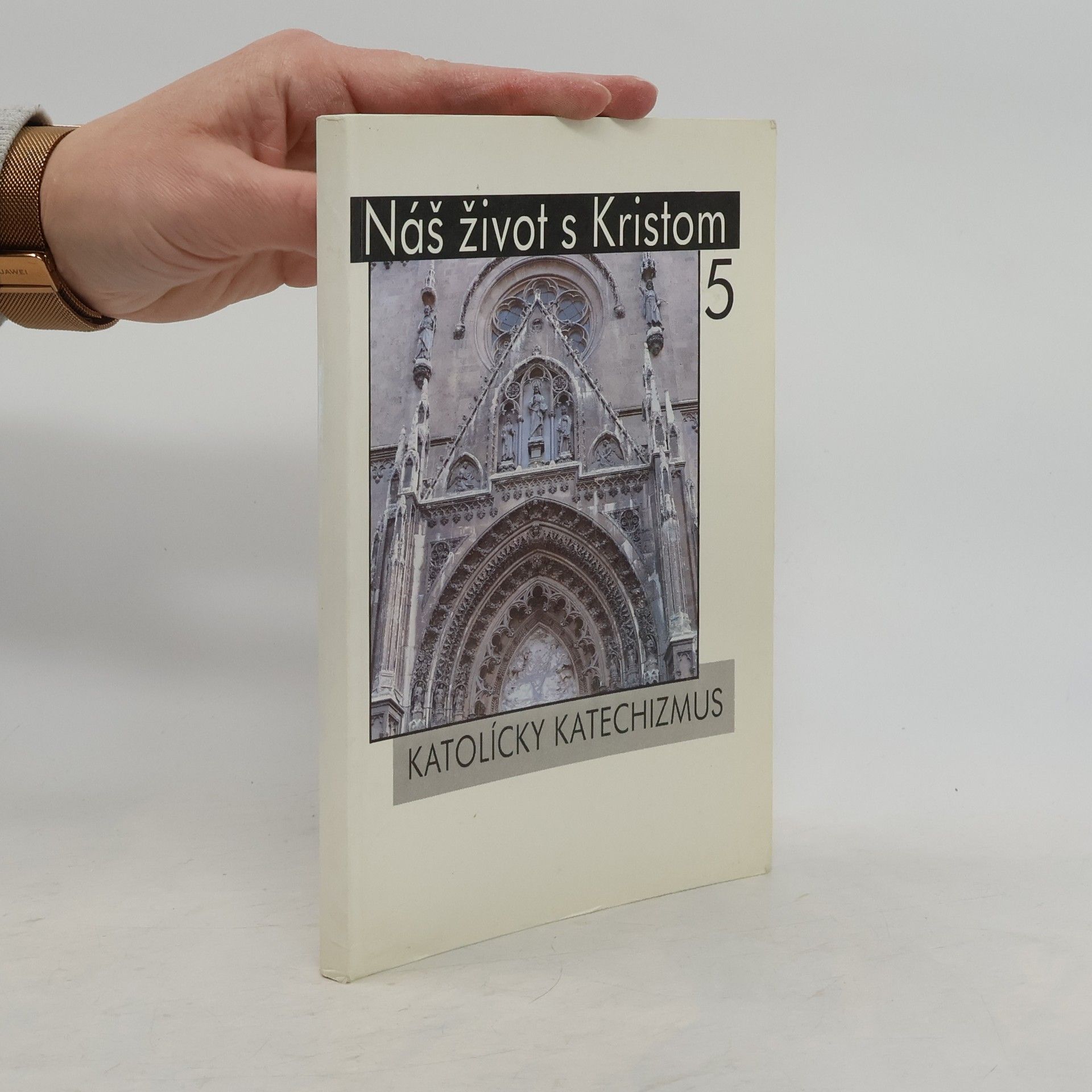 Náš život s Kristom 5. Katolícky katechizmus