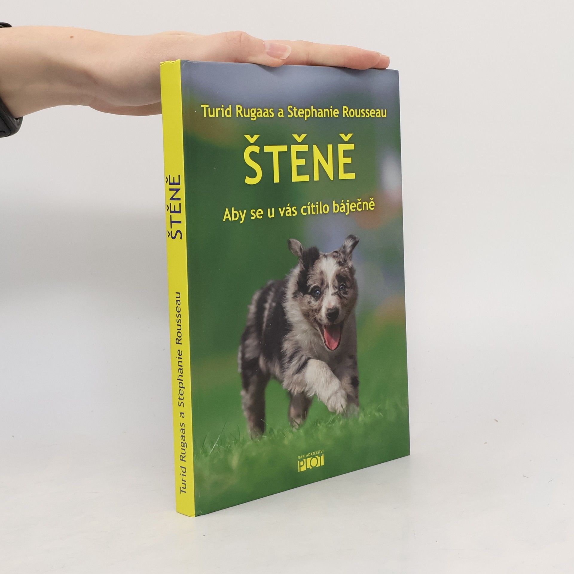 Štěně : aby se u vás cítilo báječně