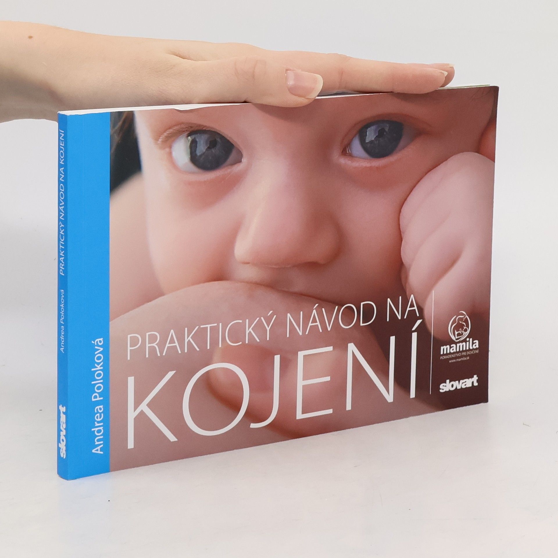 Andrea Krbečková Praktický návod na kojení