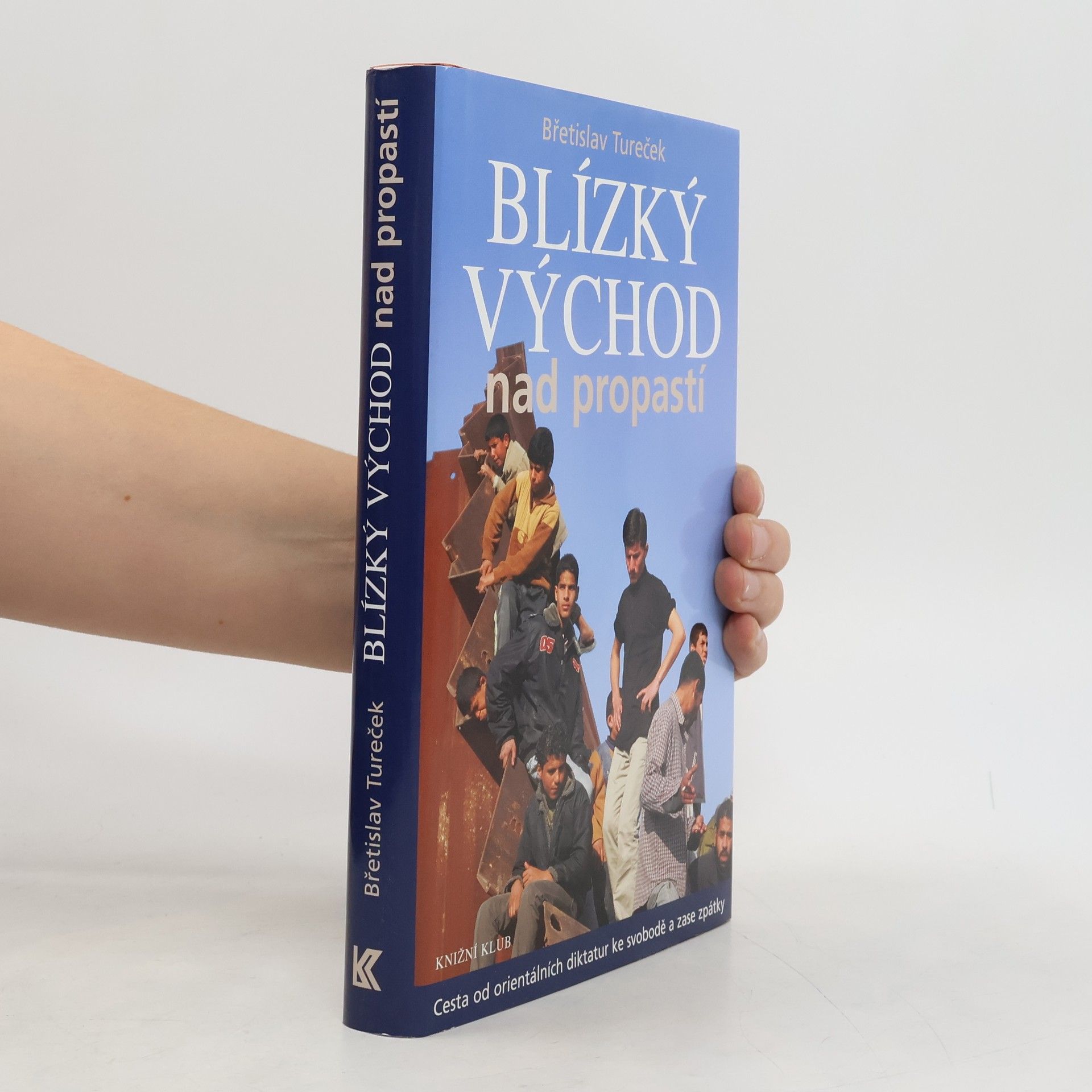 Břetislav Tureček Blízký východ nad propastí