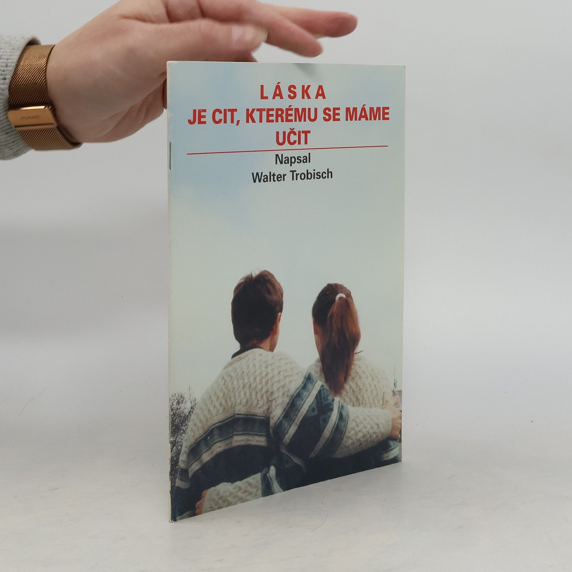 Trobisch Walter Láska je cit, kterému se máme učit