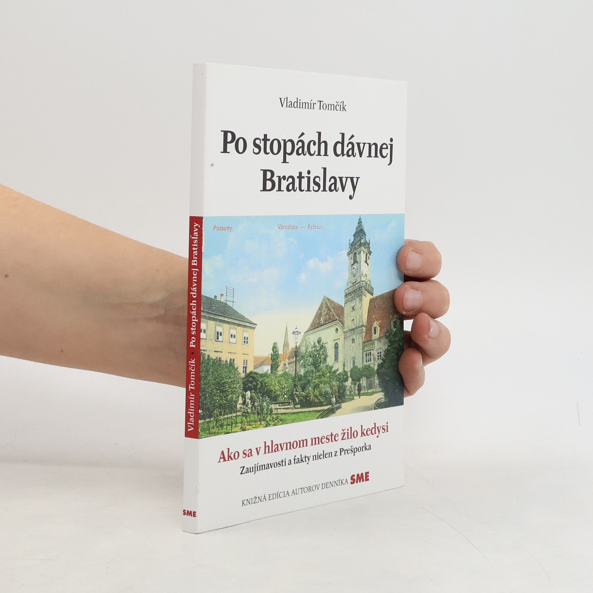 Vladimír Tomčík Po stopách dávnej Bratislavy